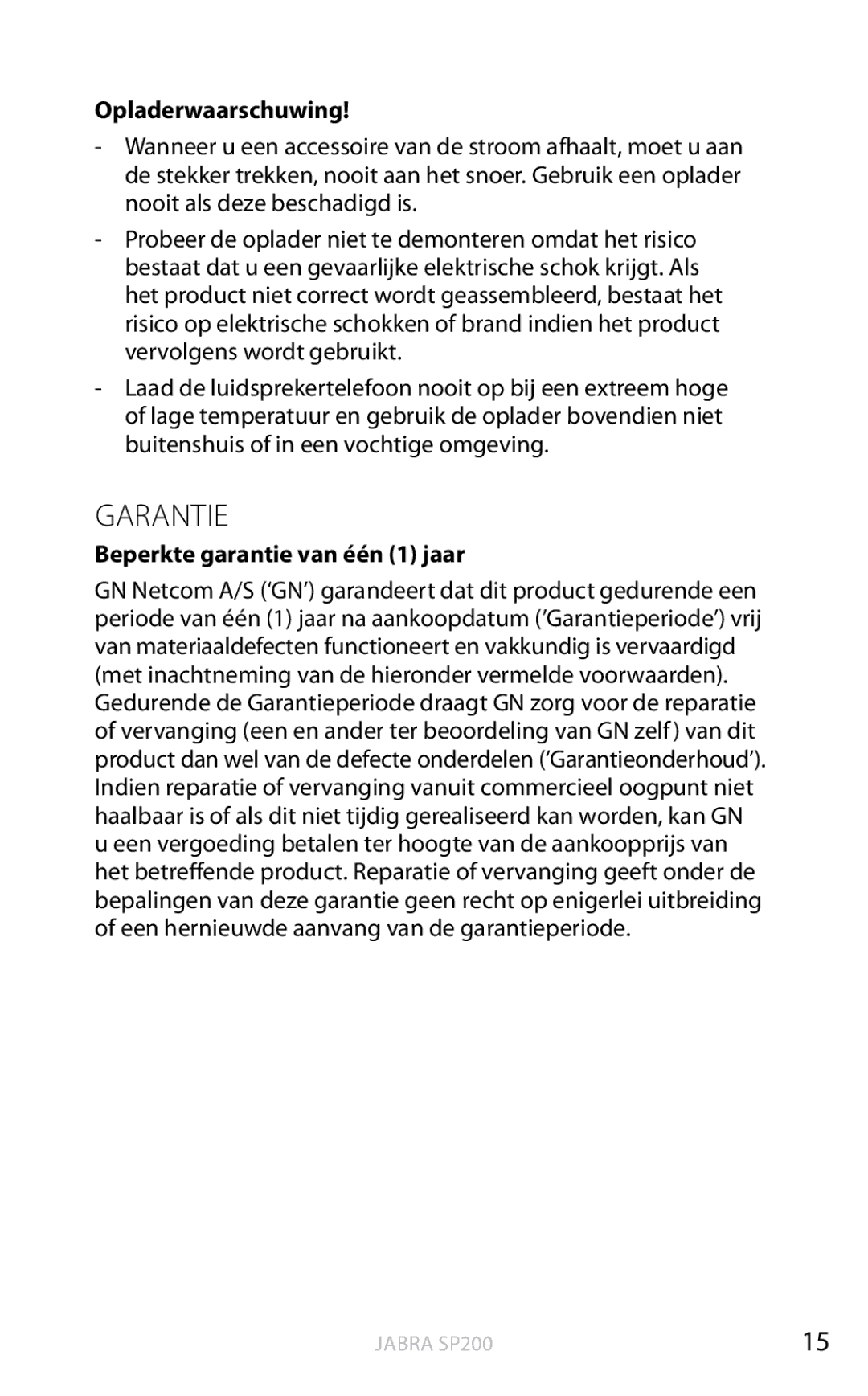 Jabra SP200 user manual Opladerwaarschuwing, Beperkte garantie van één 1 jaar 