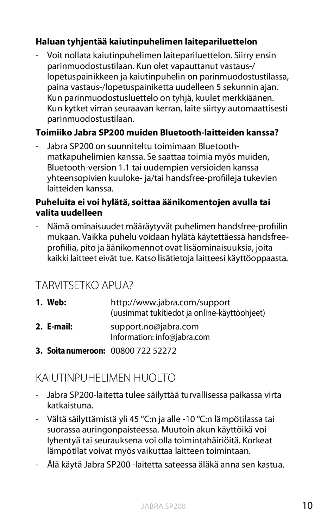 Jabra SP200 user manual Tarvitsetko apua?, Kaiutinpuhelimen huolto, Haluan tyhjentää kaiutinpuhelimen laitepariluettelon 