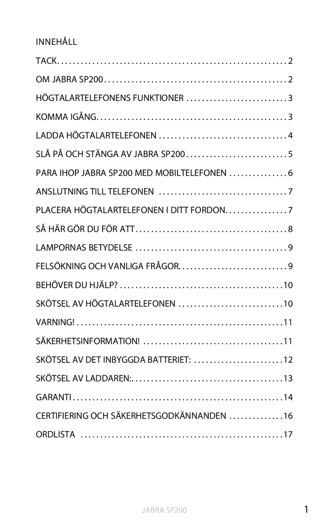 Jabra SP200 user manual Innehåll, Ladda högtalartelefonen, Garanti Certifiering och säkerhetsgodkännanden Ordlista 