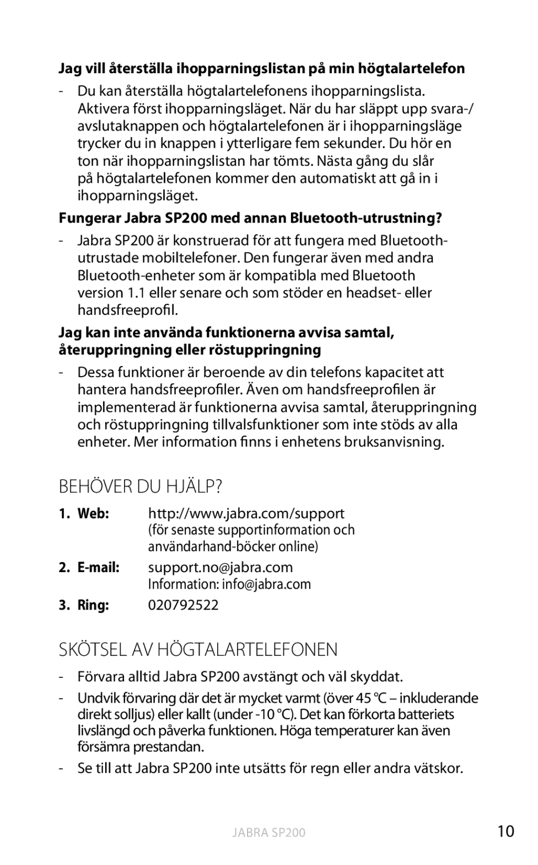 Jabra Behöver du hjälp?, Skötsel av högtalartelefonen, Fungerar Jabra SP200 med annan Bluetooth-utrustning?, Ring 