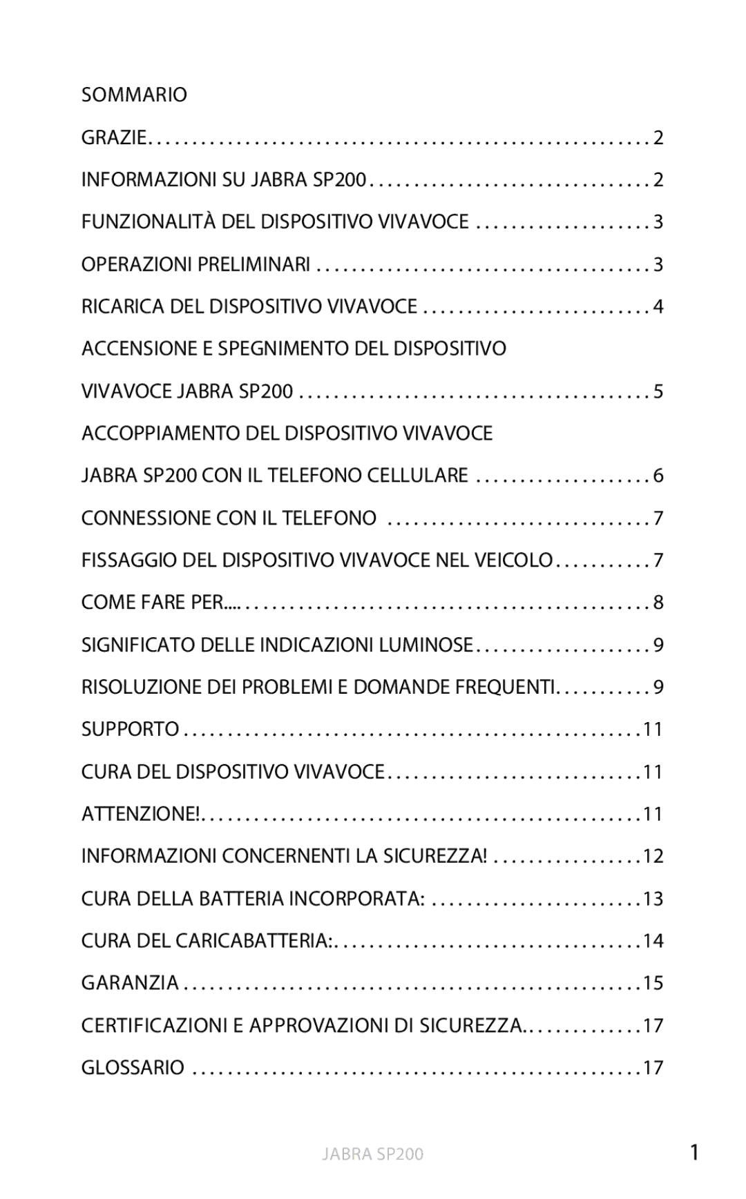 Jabra SP200 user manual Sommario, Ricarica del dispositivo vivavoce, Risoluzione dei problemi e domande frequenti 