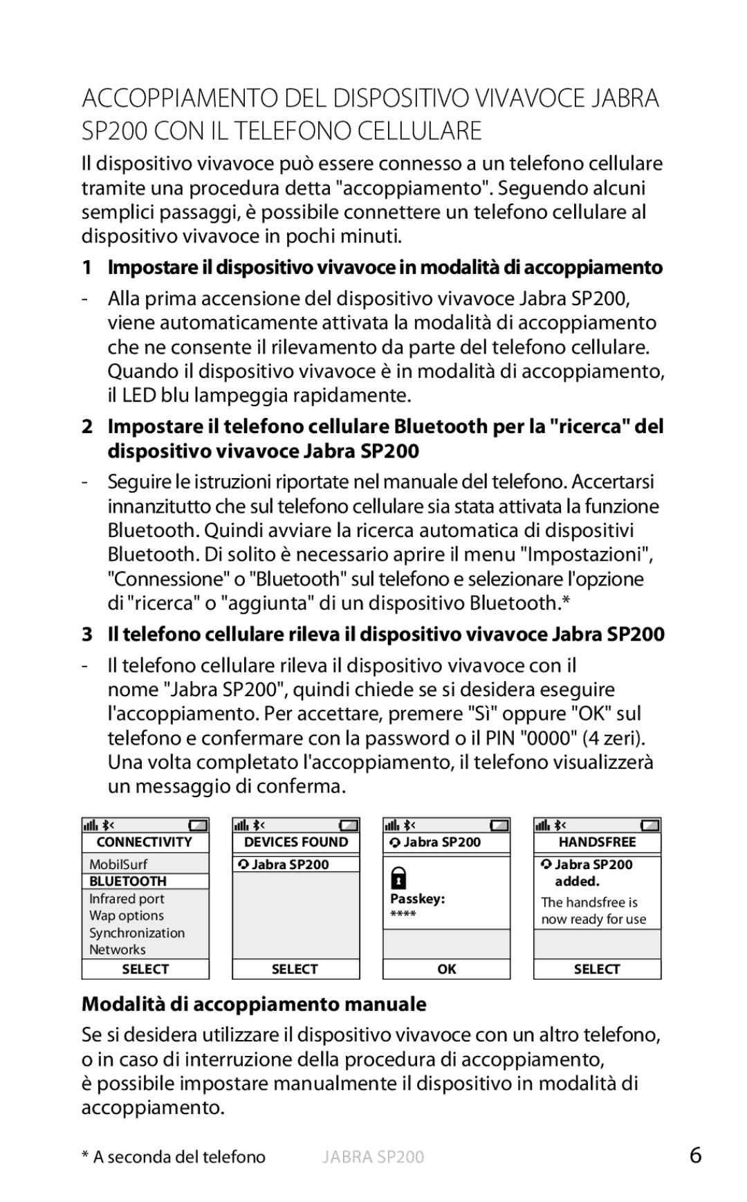 Jabra SP200 user manual Modalità di accoppiamento manuale 