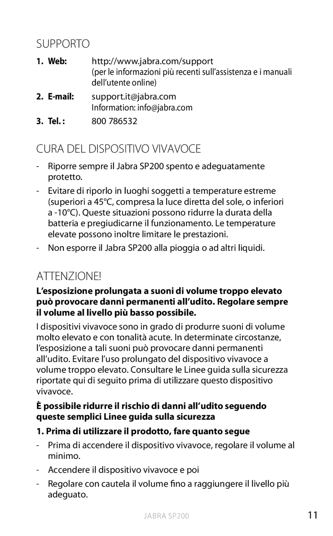 Jabra SP200 Supporto, Cura del dispositivo vivavoce, Attenzione, Prima di utilizzare il prodotto, fare quanto segue 