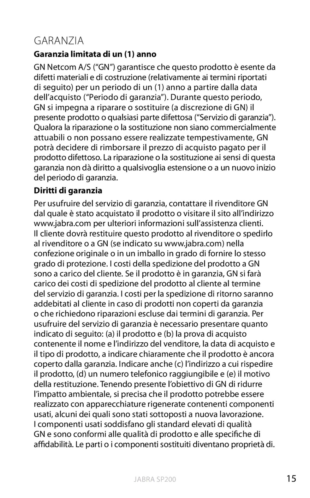 Jabra SP200 user manual Garanzia limitata di un 1 anno, Diritti di garanzia 