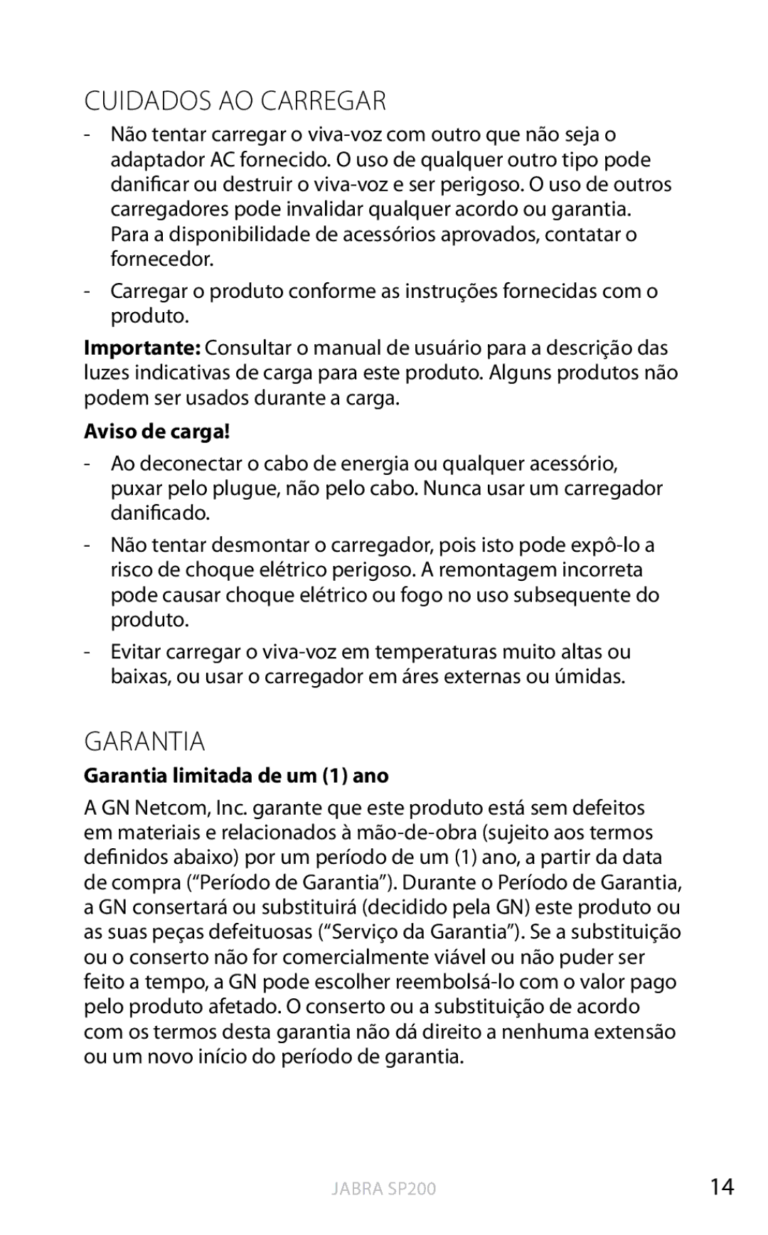 Jabra SP200 user manual Cuidados AO Carregar, Aviso de carga, Garantia limitada de um 1 ano 