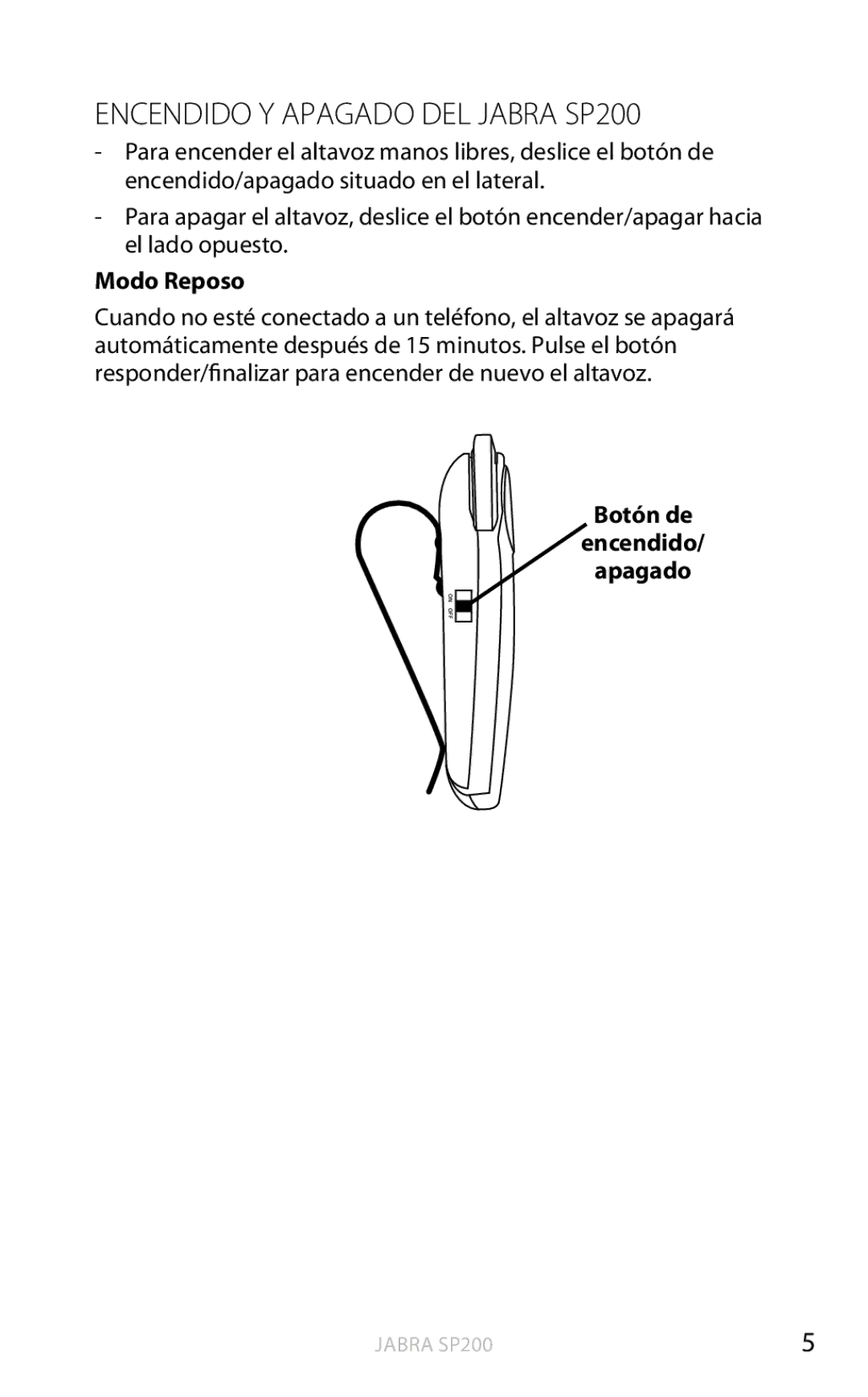 Jabra user manual Encendido Y Apagado DEL Jabra SP200, Modo Reposo, Botón de Encendido Apagado 