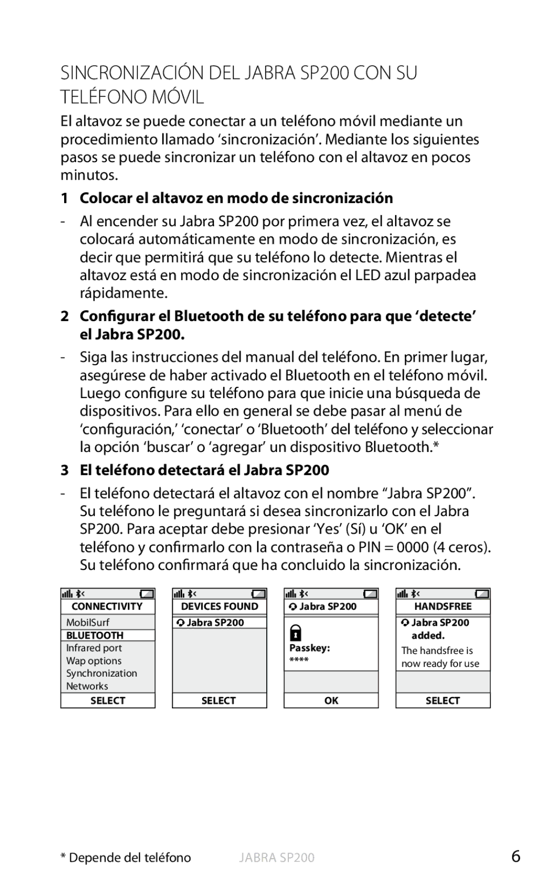 Jabra user manual Sincronización DEL Jabra SP200 CON SU Teléfono Móvil, Colocar el altavoz en modo de sincronización 