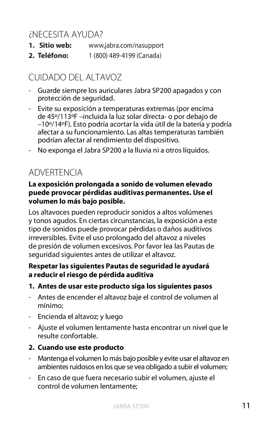 Jabra SP200 user manual Cuidado del altavoz, Cuando use este producto 