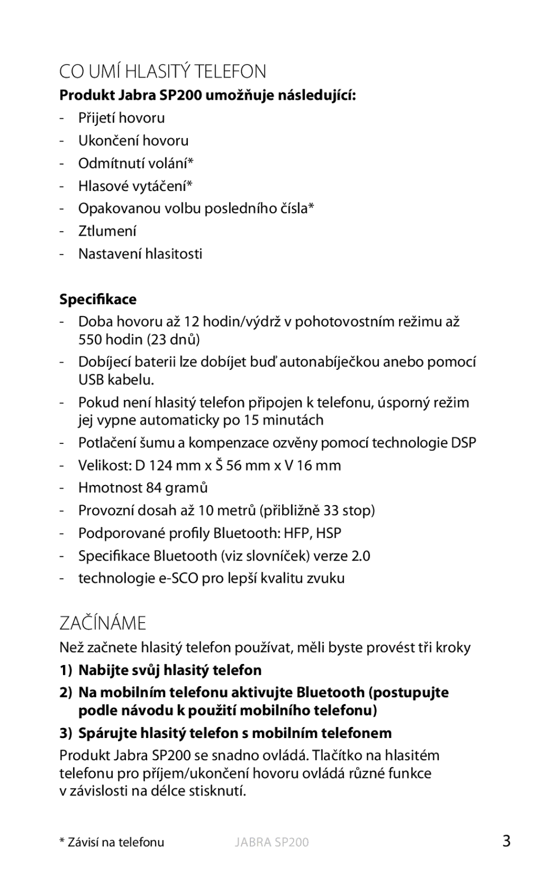 Jabra SP200 user manual CO UMÍ Hlasitý Telefon, Začínáme 