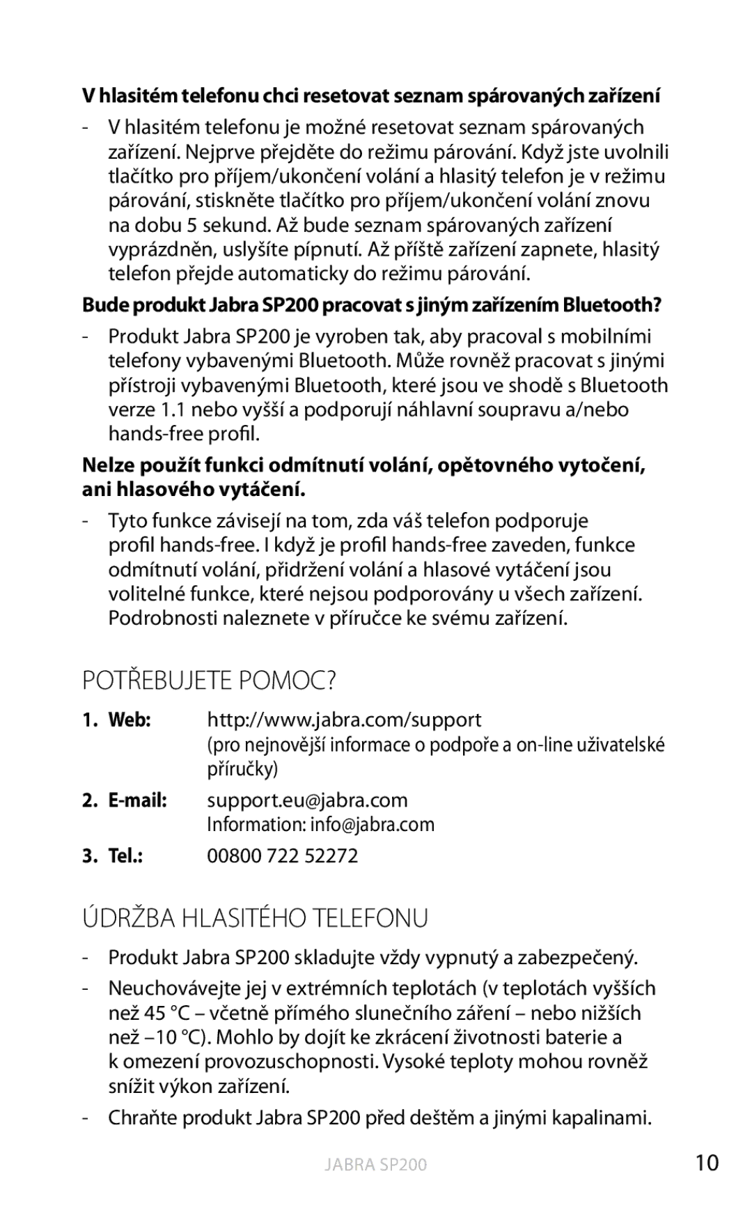 Jabra SP200 user manual Potřebujete pomoc?, Údržba hlasitého telefonu 