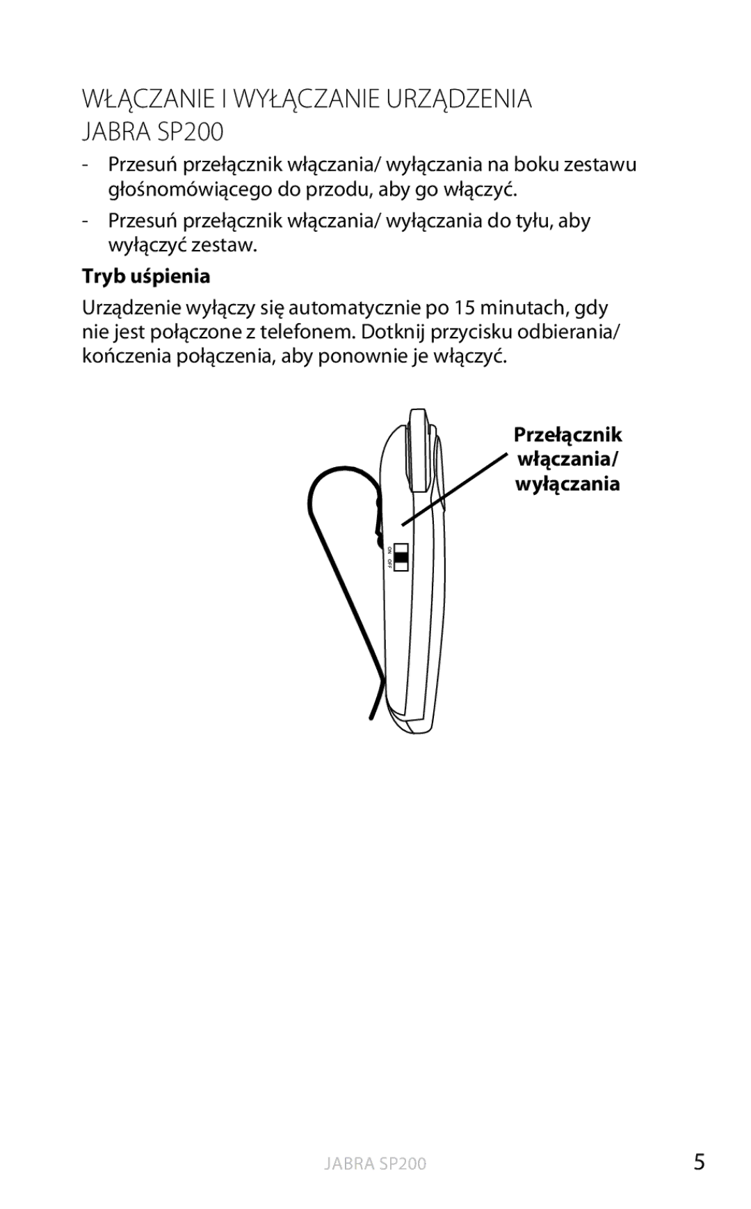 Jabra user manual Włączanie I Wyłączanie Urządzenia Jabra SP200, Tryb uśpienia, Przełącznik Włączania Wyłączania 