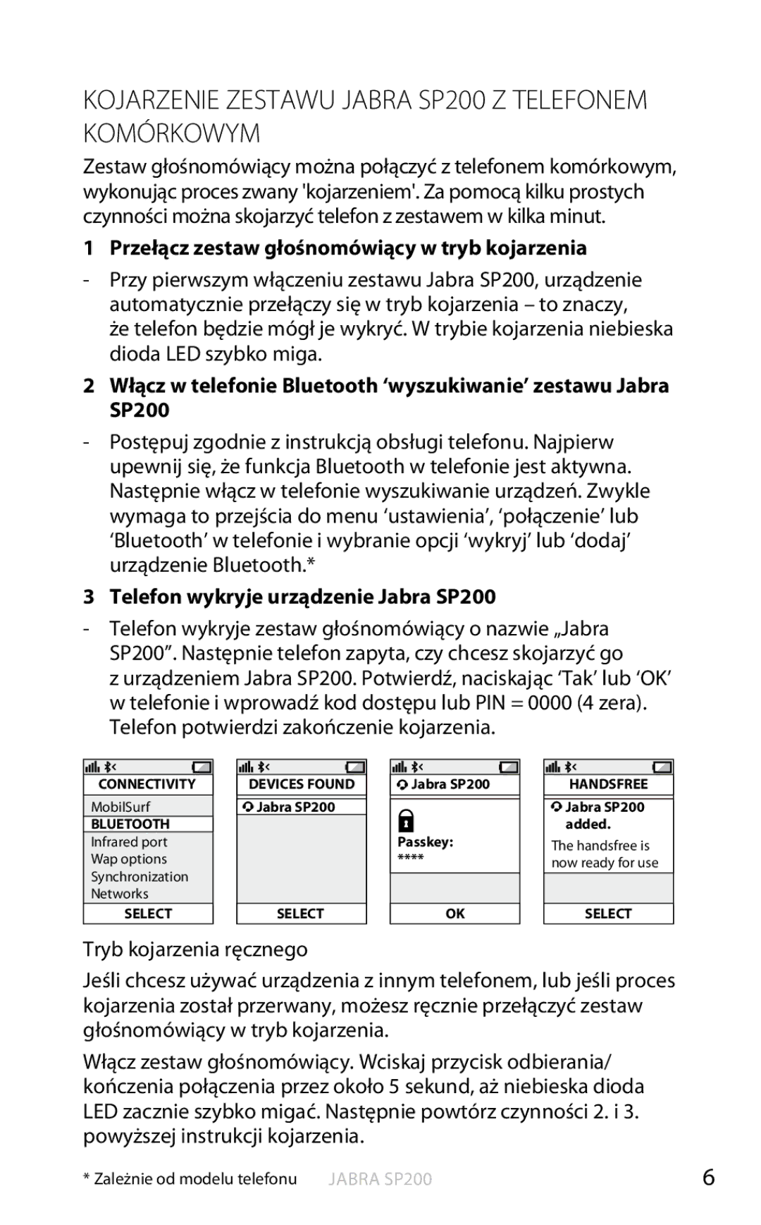 Jabra user manual Kojarzenie Zestawu Jabra SP200 Z Telefonem Komórkowym, Przełącz zestaw głośnomówiący w tryb kojarzenia 