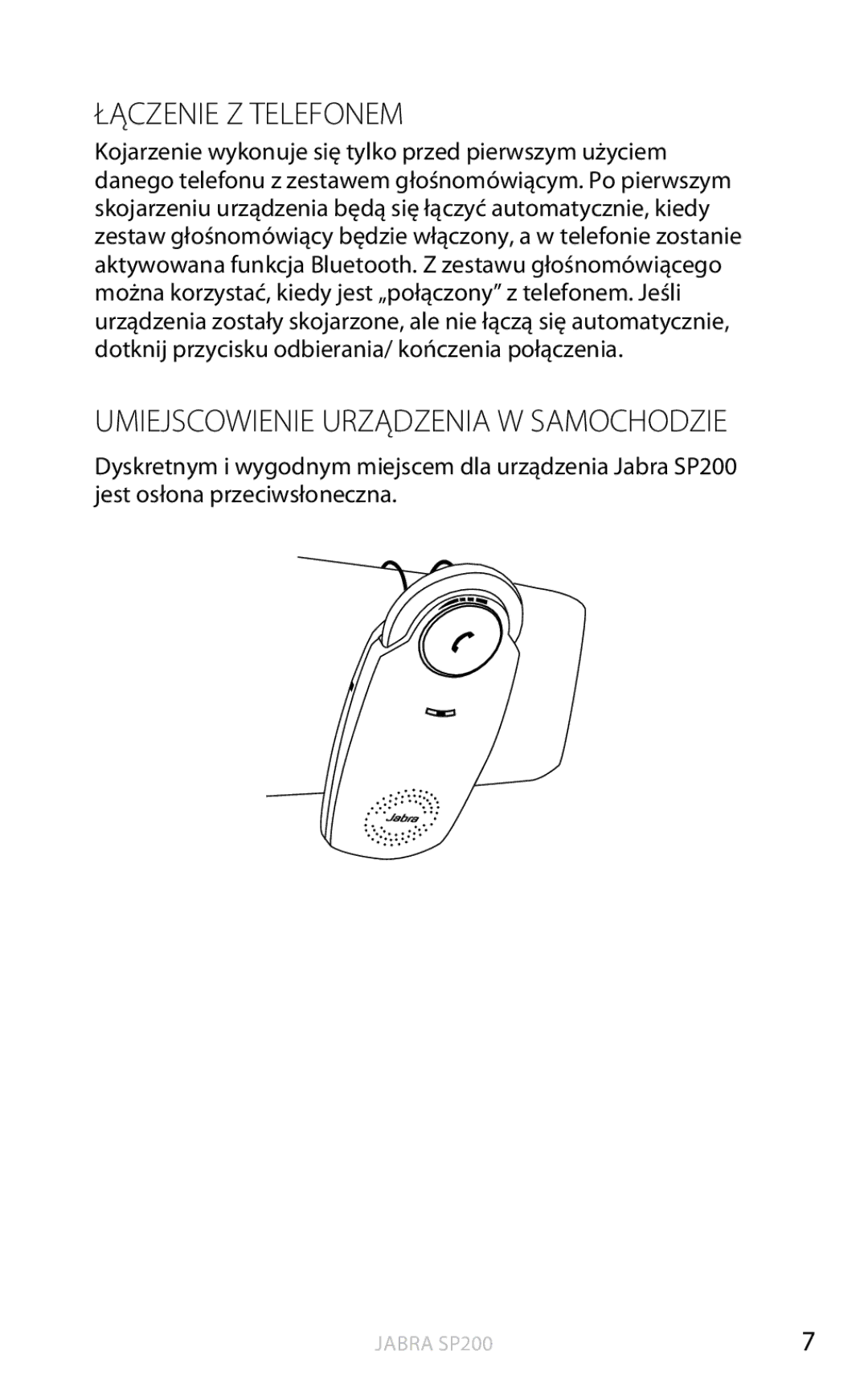 Jabra SP200 user manual Łączenie Z Telefonem, Umiejscowienie Urządzenia W Samochodzie 