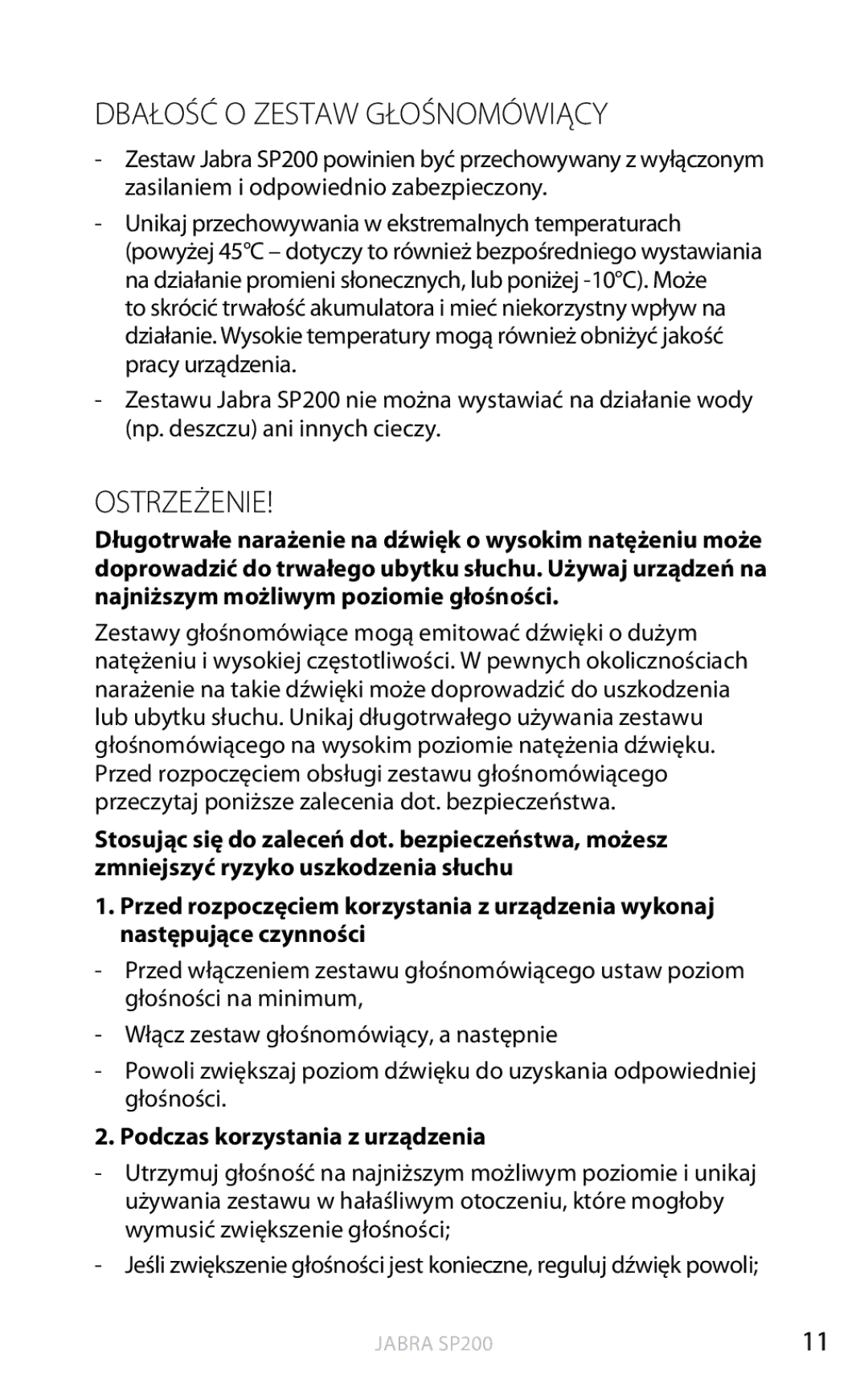 Jabra SP200 user manual Dbałość o zestaw głośnomówiący, Ostrzeżenie, Podczas korzystania z urządzenia 