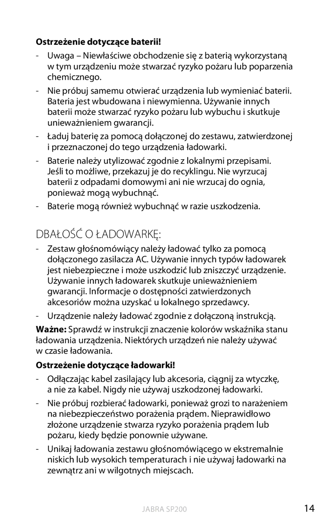 Jabra SP200 Dbałość O Ładowarkę, Ostrzeżenie dotyczące baterii, Baterie mogą również wybuchnąć w razie uszkodzenia 