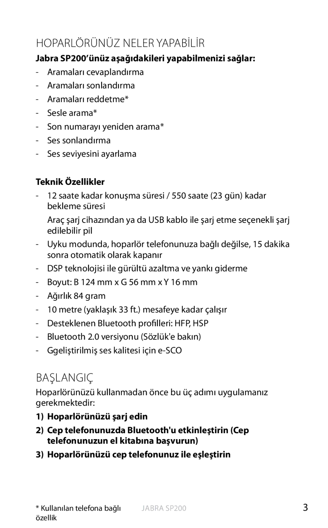 Jabra Hoparlörünüz Neler Yapabİlİr, Başlangiç, Jabra SP200’ünüz aşağıdakileri yapabilmenizi sağlar, Teknik Özellikler 