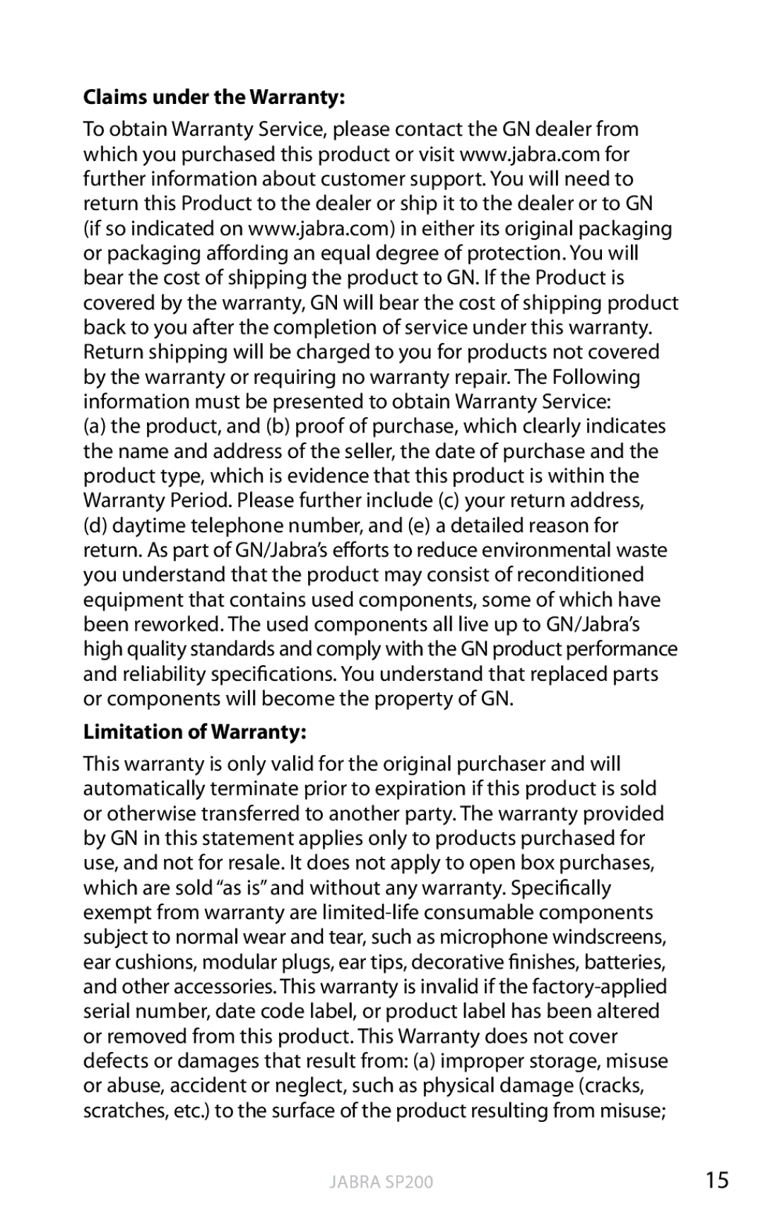 Jabra SP200 user manual Claims under the Warranty 