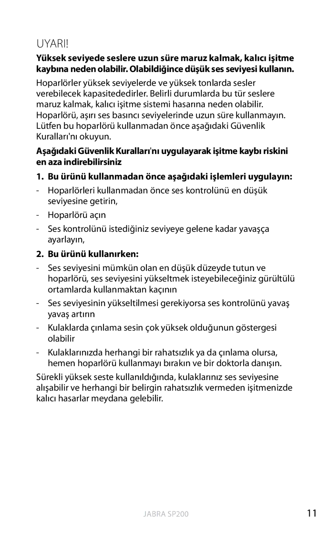 Jabra SP200 user manual Uyari, Bu ürünü kullanırken 