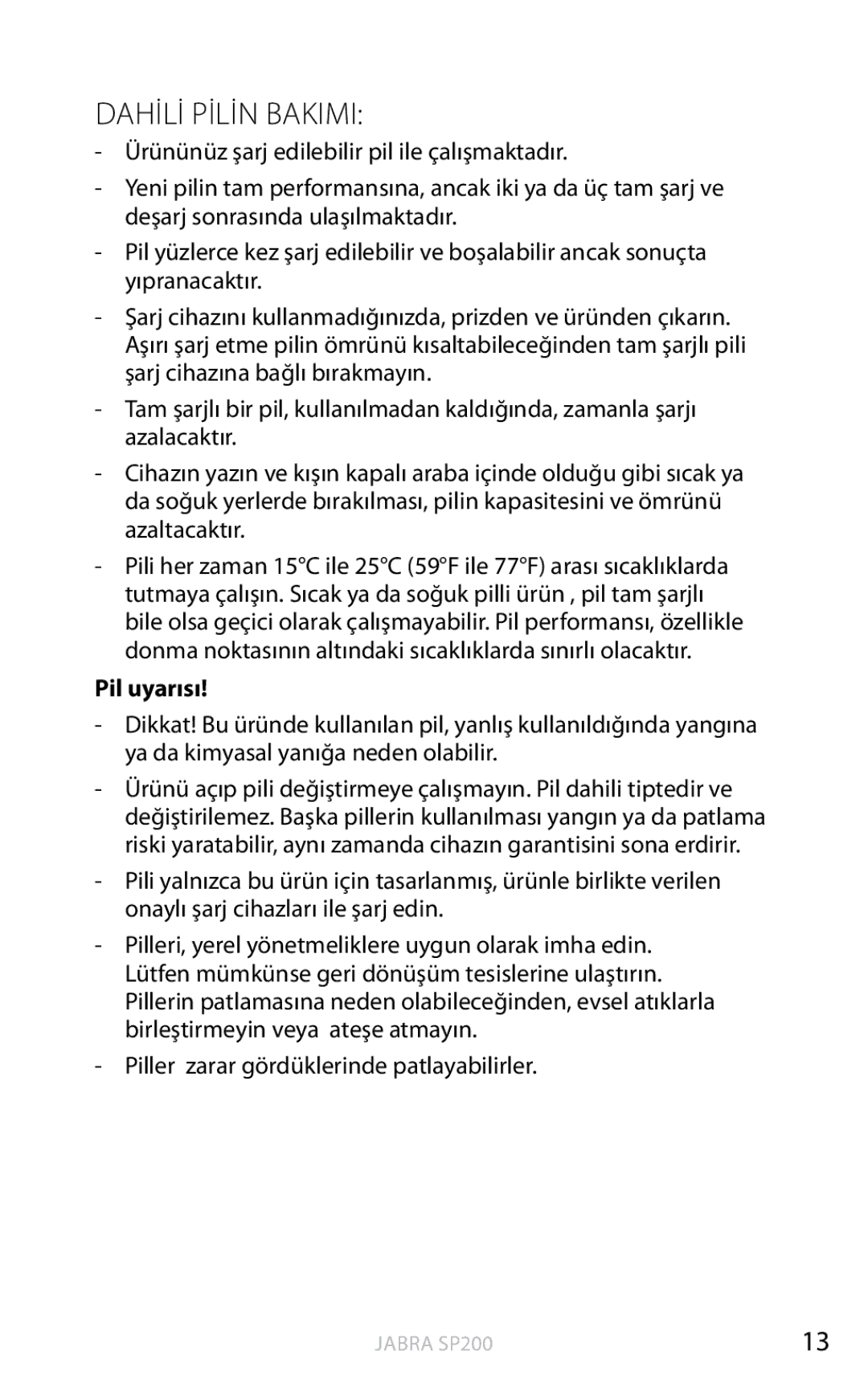 Jabra SP200 user manual Dahİlİ Pİlİn Bakimi, Pil uyarısı 