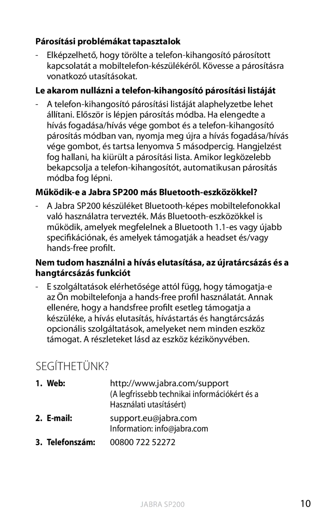 Jabra user manual Segíthetünk?, Párosítási problémákat tapasztalok, Működik-e a Jabra SP200 más Bluetooth-eszközökkel? 