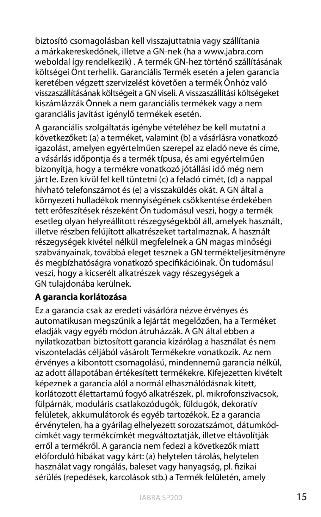 Jabra SP200 user manual GN tulajdonába kerülnek, Garancia korlátozása 