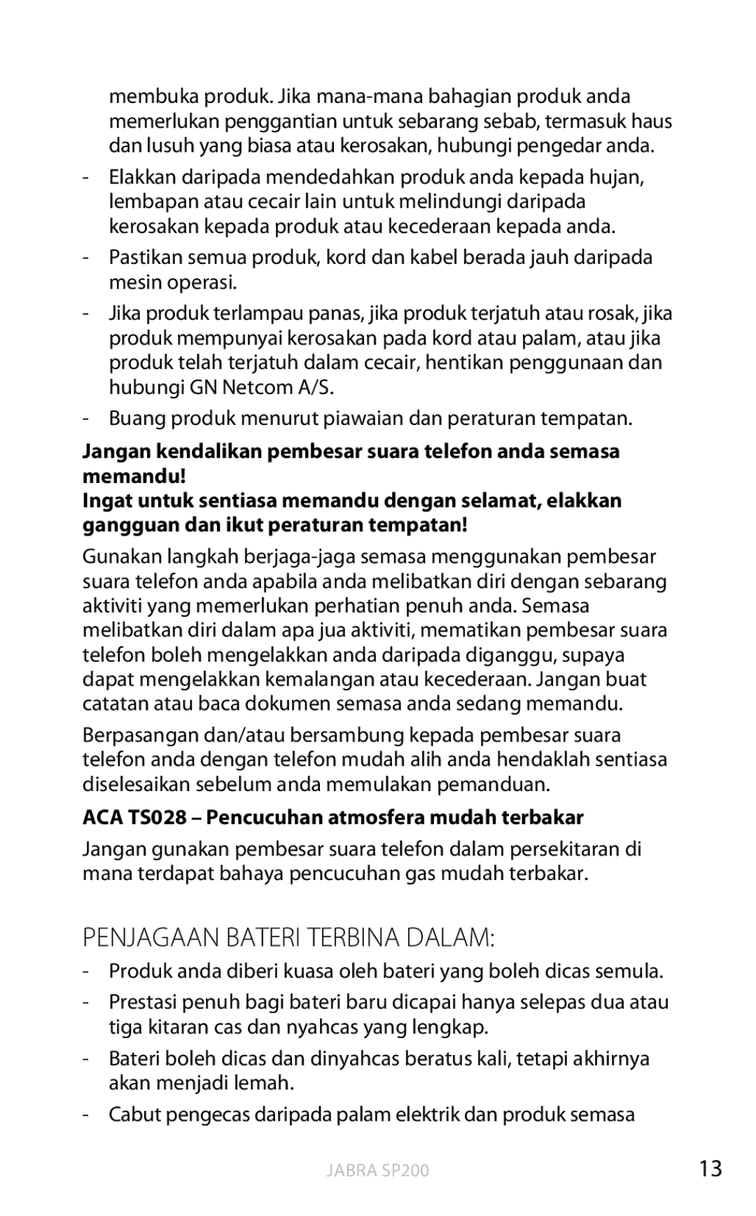 Jabra SP200 user manual Penjagaan Bateri Terbina Dalam, ACA TS028 Pencucuhan atmosfera mudah terbakar 