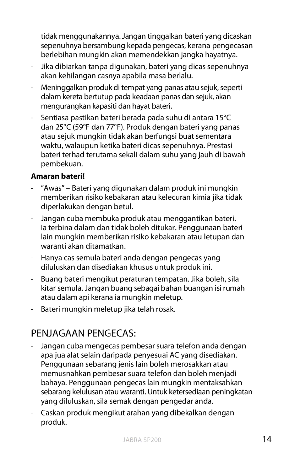 Jabra SP200 user manual Penjagaan Pengecas, Amaran bateri, Caskan produk mengikut arahan yang dibekalkan dengan produk 