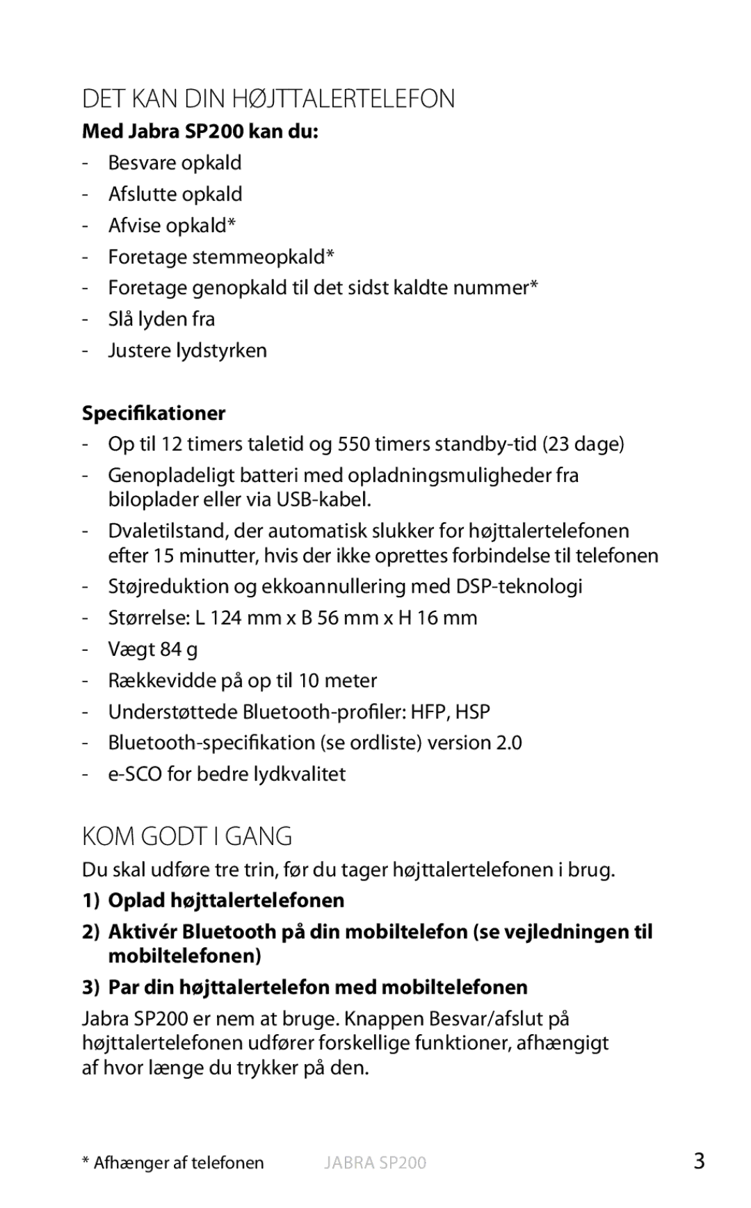 Jabra DET KAN DIN Højttalertelefon, KOM Godt I Gang, Med Jabra SP200 kan du, Specifikationer, SCO for bedre lydkvalitet 