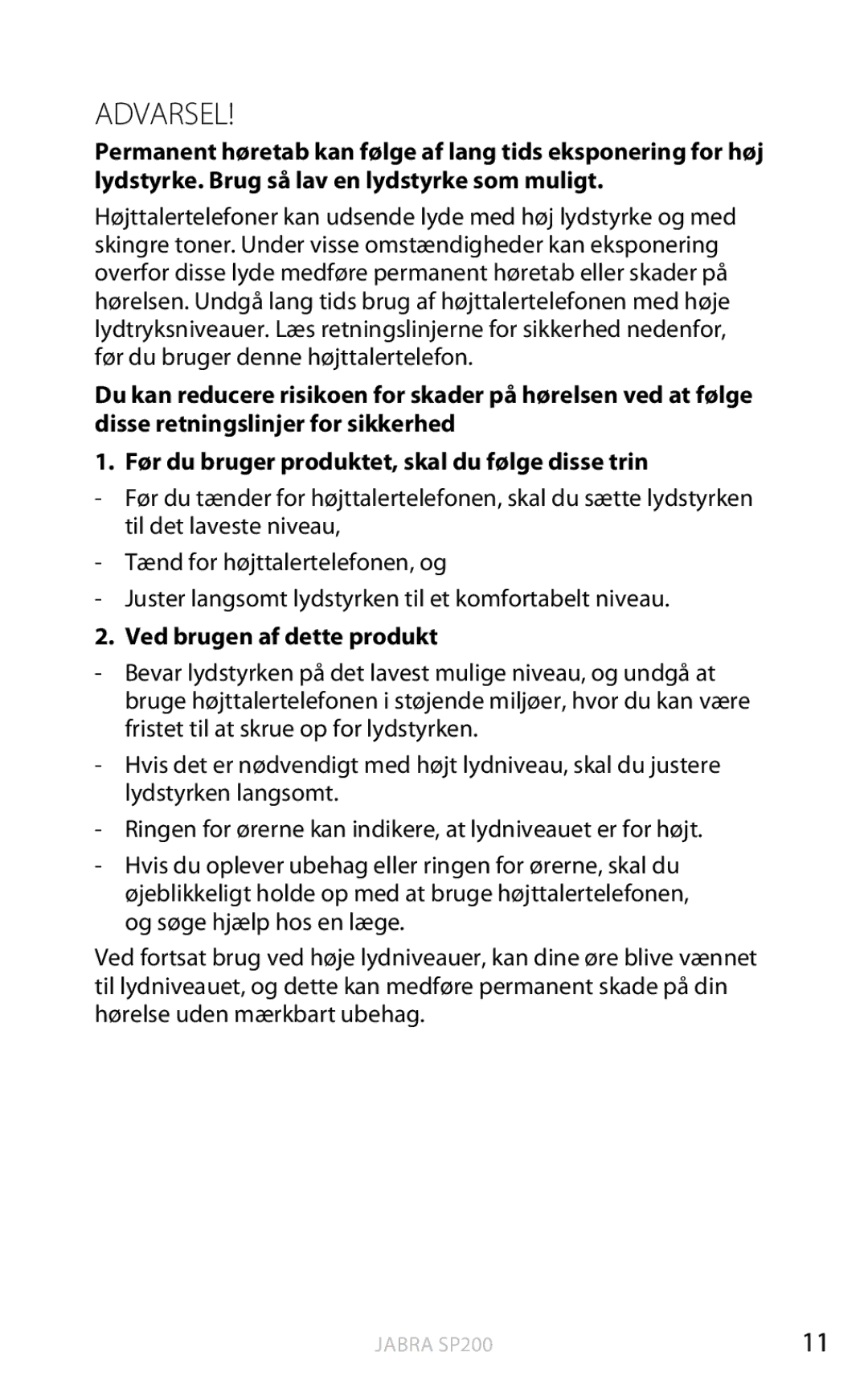 Jabra SP200 user manual Ved brugen af dette produkt 