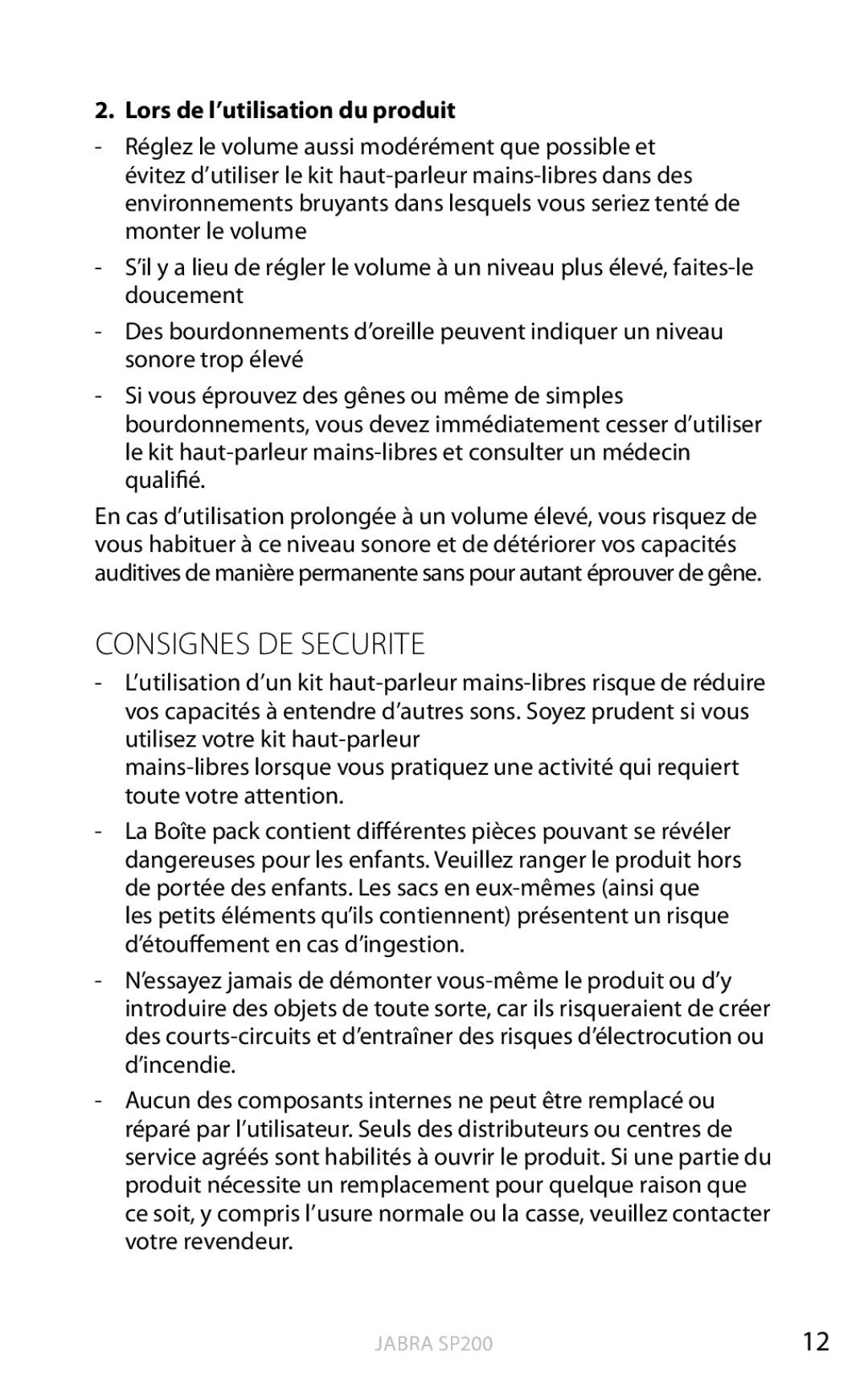 Jabra SP200 user manual Consignes DE Securite, Lors de l’utilisation du produit 