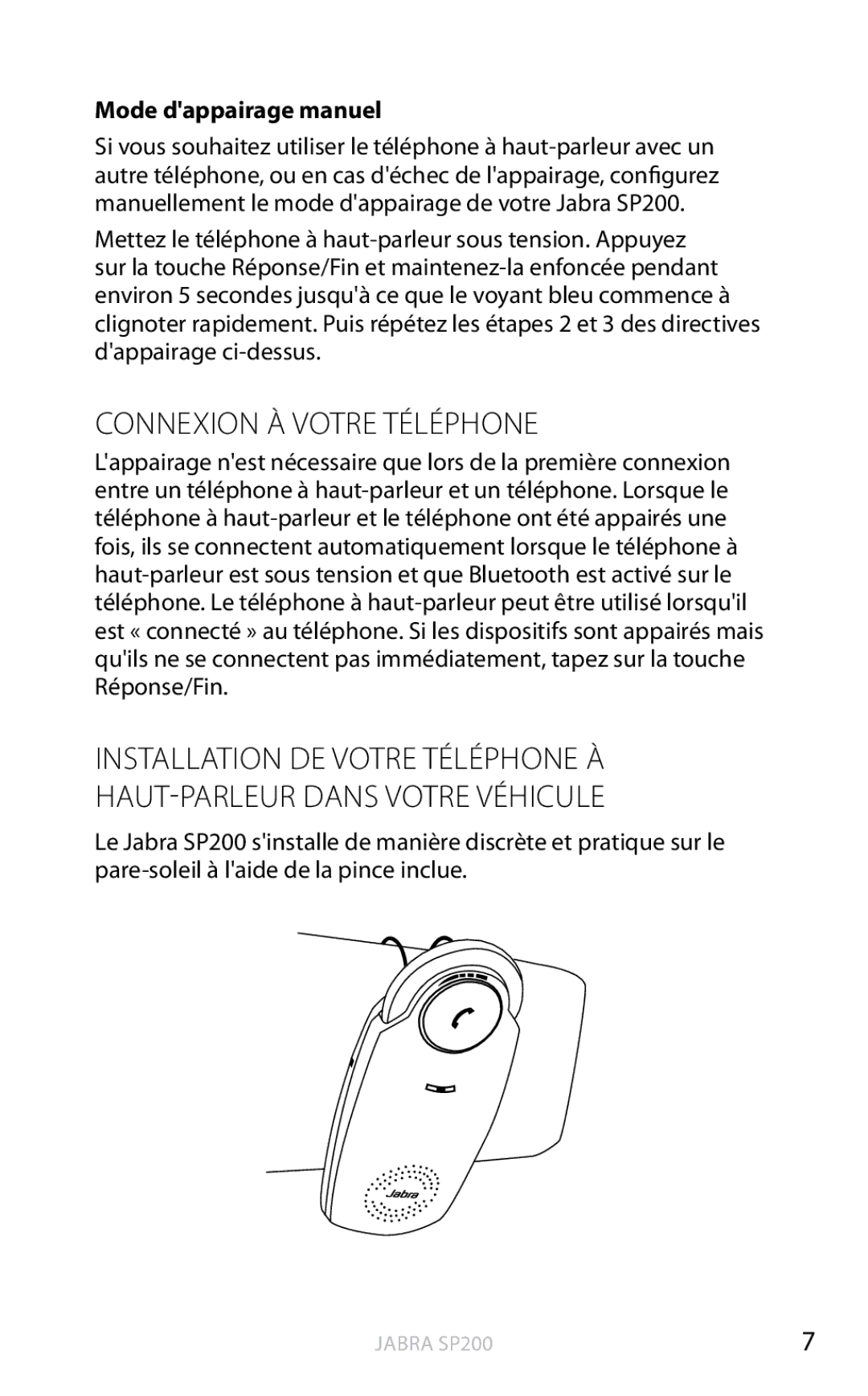 Jabra SP200 user manual Connexion À Votre Téléphone, Mode dappairage manuel 