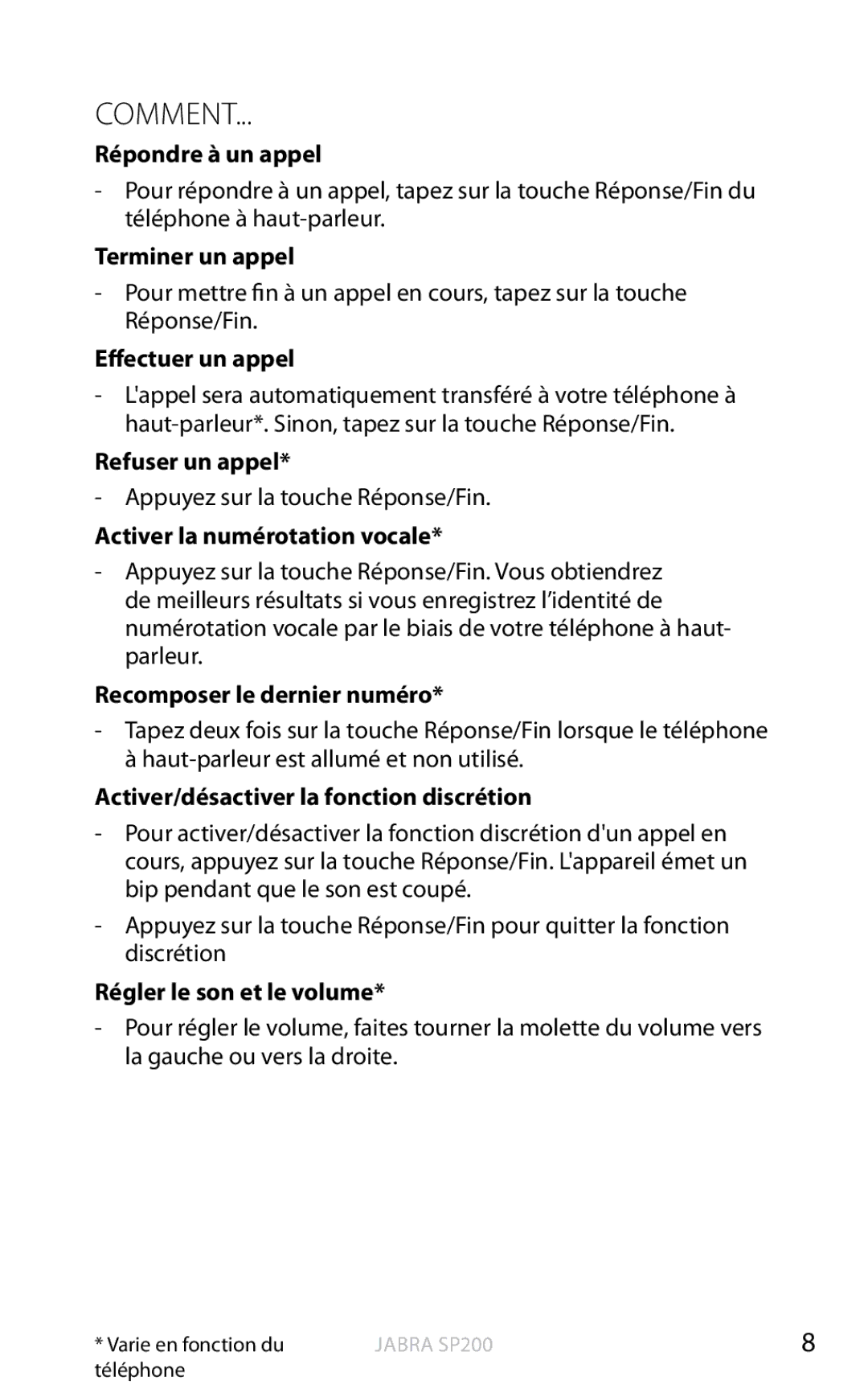 Jabra SP200 user manual Comment, Refuser un appel, Recomposer le dernier numéro, Activer/désactiver la fonction discrétion 