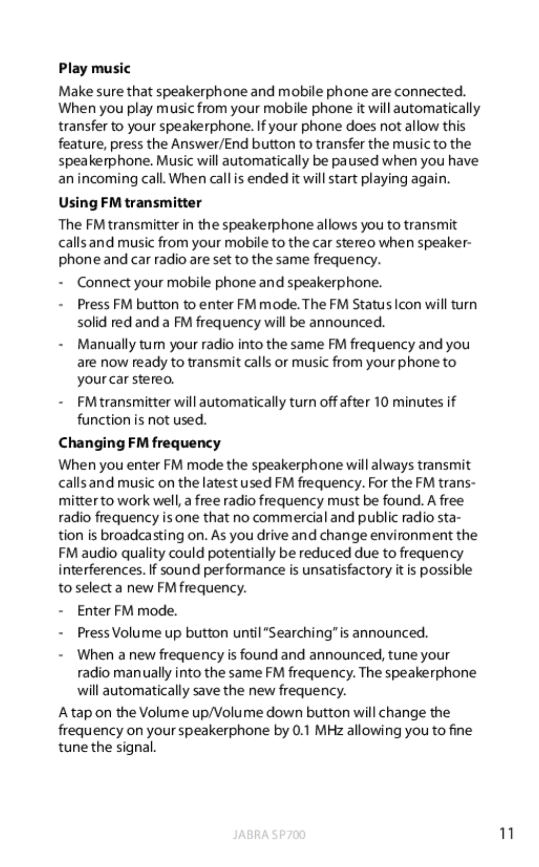 Jabra SP700 user manual Play music, Using FM transmitter, Changing FM frequency 