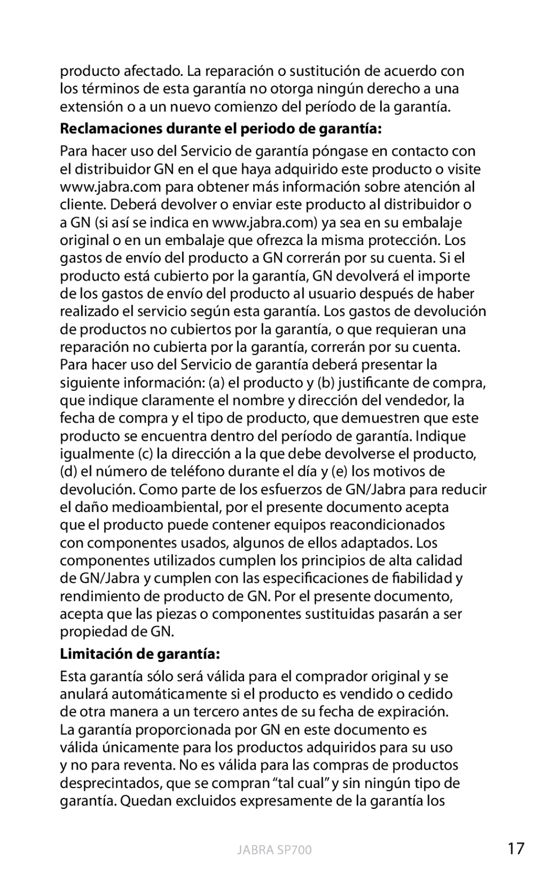 Jabra SP700 user manual Reclamaciones durante el periodo de garantía, Limitación de garantía 