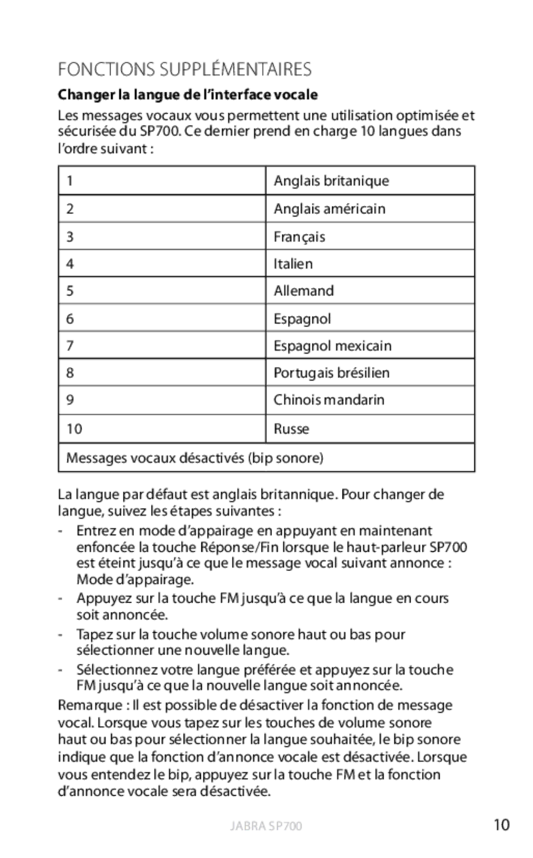 Jabra SP700 user manual Fonctions Supplémentaires, Changer la langue de l’interface vocale 