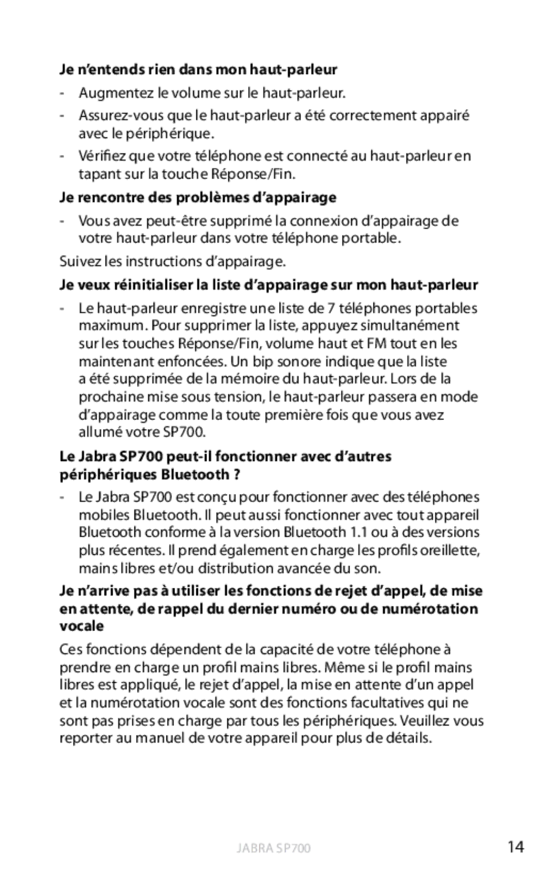 Jabra SP700 user manual Je n’entends rien dans mon haut-parleur, Je rencontre des problèmes d’appairage 