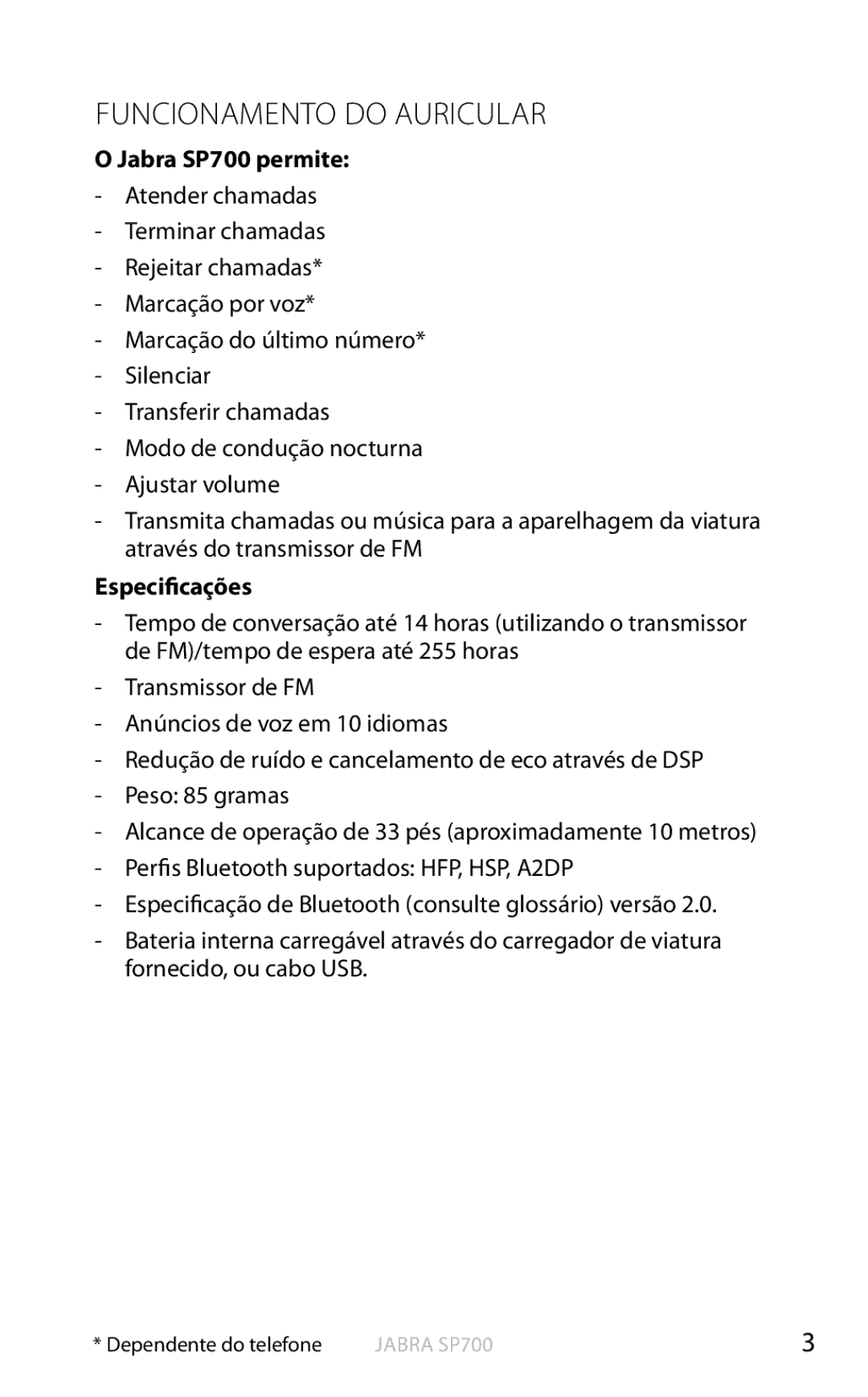 Jabra user manual Funcionamento do Auricular, Jabra SP700 permite, Especificações 