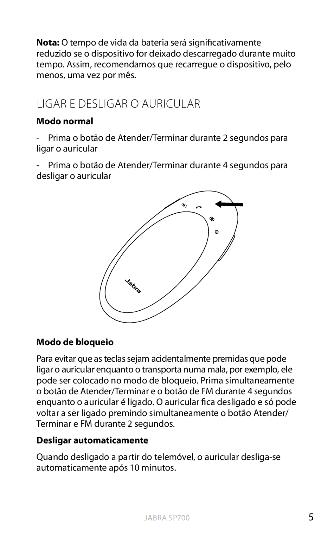 Jabra SP700 user manual Ligar E Desligar O Auricular, Modo de bloqueio, Desligar automaticamente 