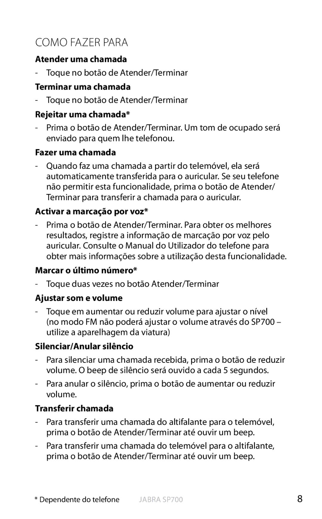 Jabra SP700 user manual Como Fazer Para 