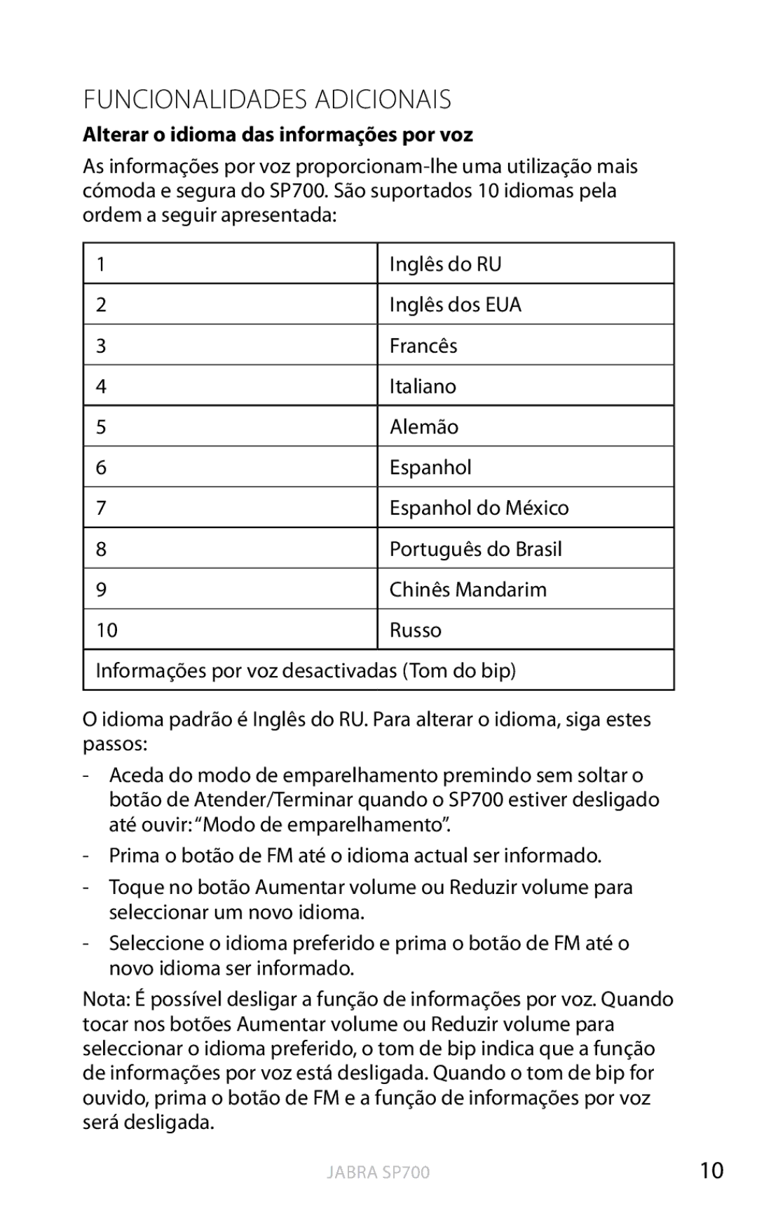 Jabra SP700 user manual Funcionalidades Adicionais, Alterar o idioma das informações por voz 