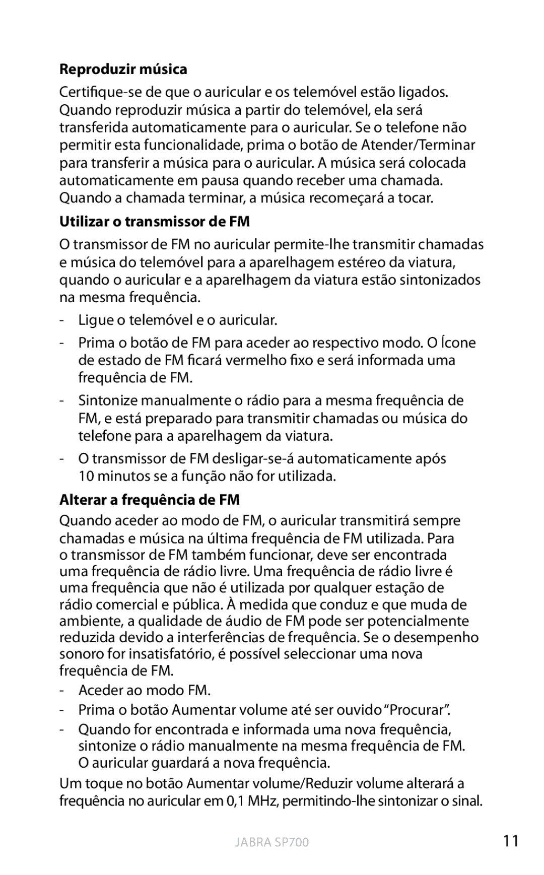 Jabra SP700 user manual Reproduzir música, Utilizar o transmissor de FM, Alterar a frequência de FM 