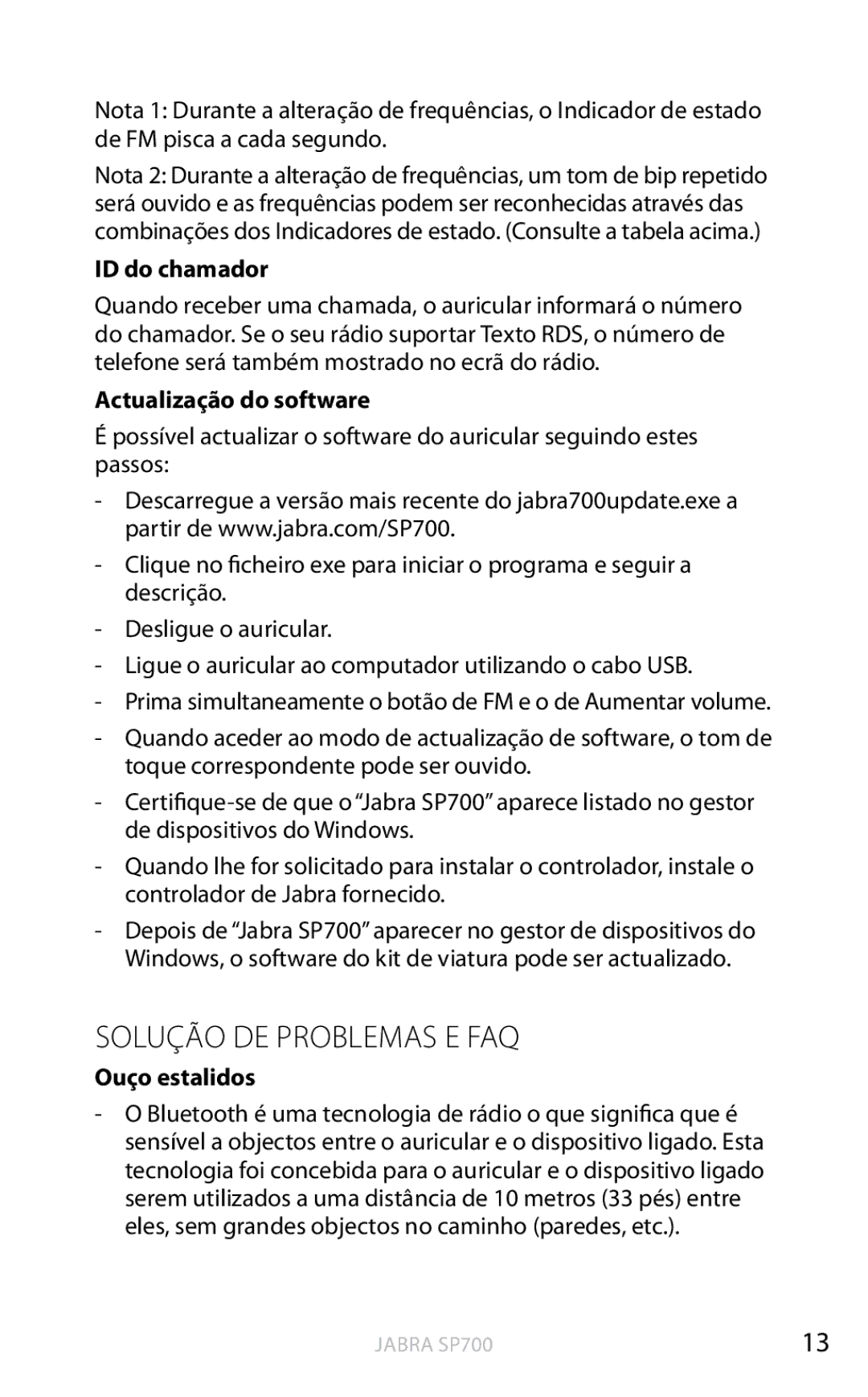 Jabra SP700 user manual Solução DE Problemas E FAQ, ID do chamador, Actualização do software, Ouço estalidos 