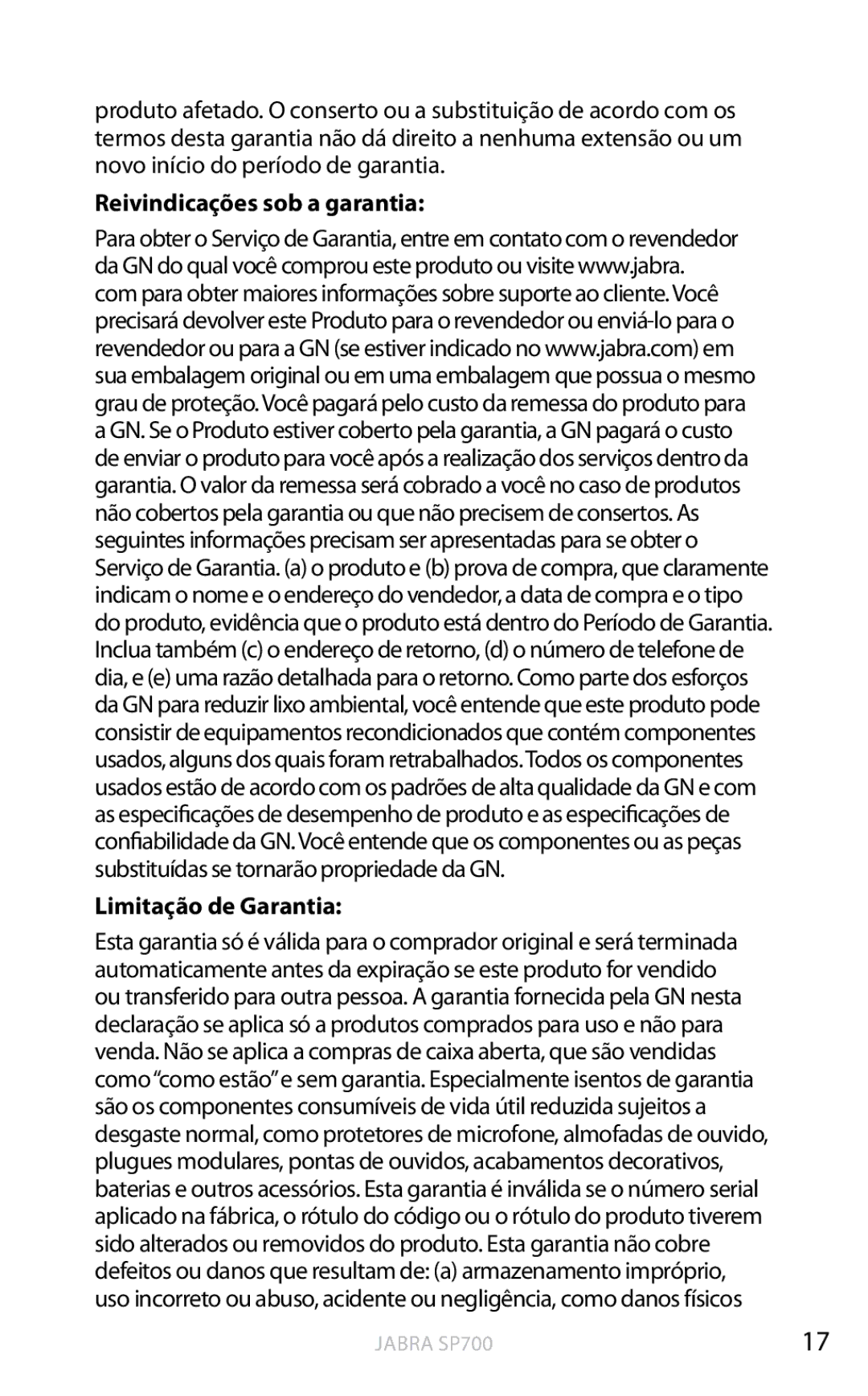 Jabra SP700 user manual Reivindicações sob a garantia Limitação de Garantia 