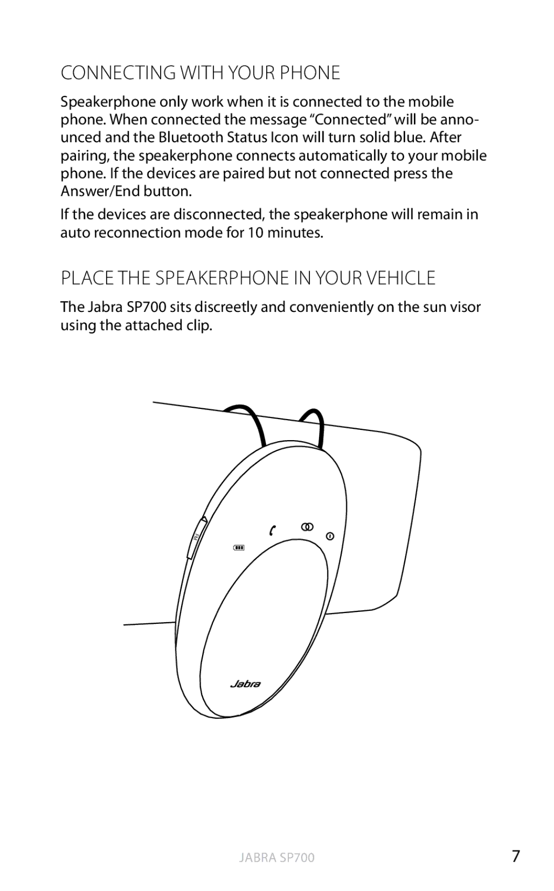 Jabra SP700 user manual Connecting with your phone, Place the speakerphone in your vehicle 