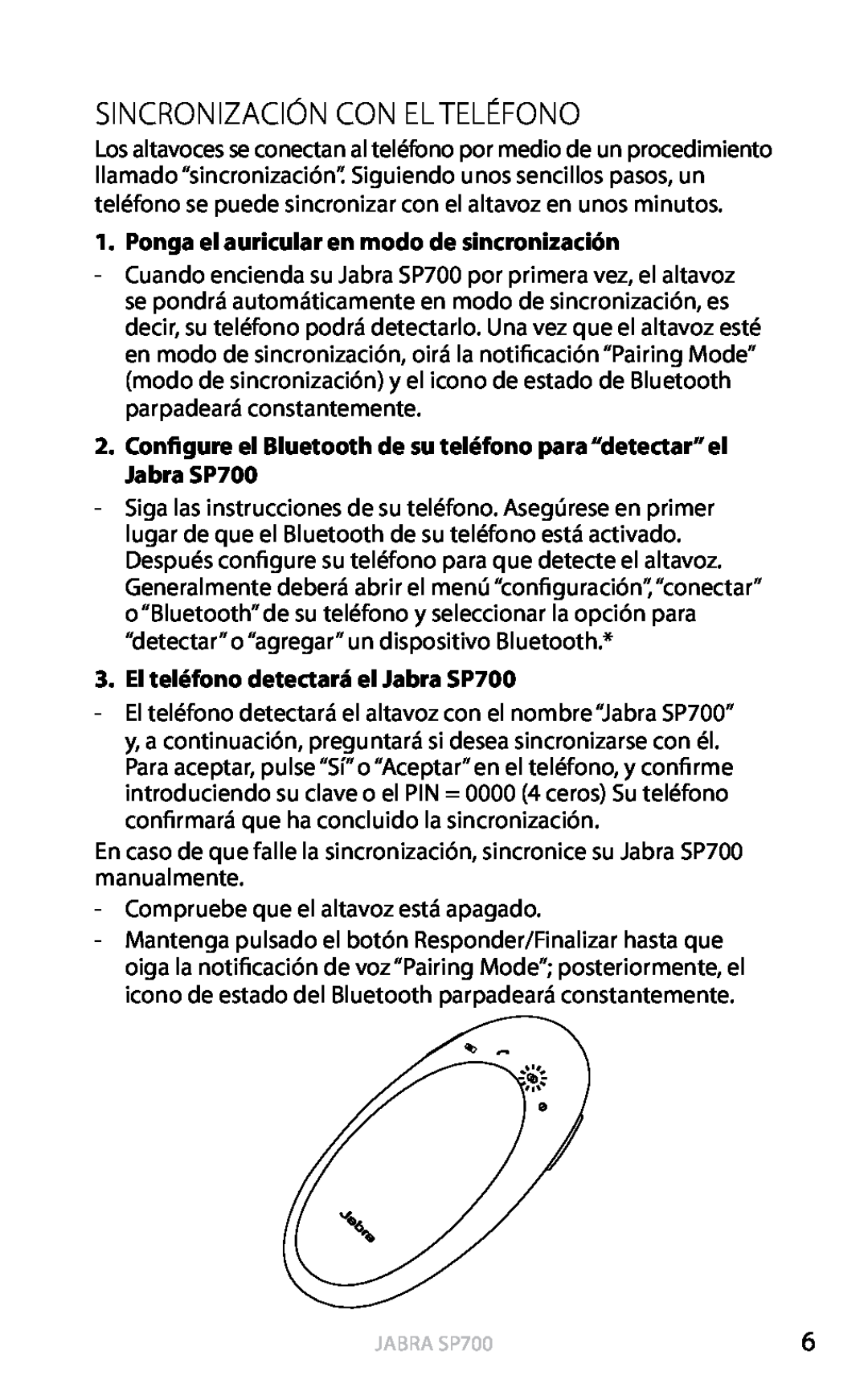 Jabra SP700 user manual Sincronización Con El Teléfono, Ponga el auricular en modo de sincronización, Español 