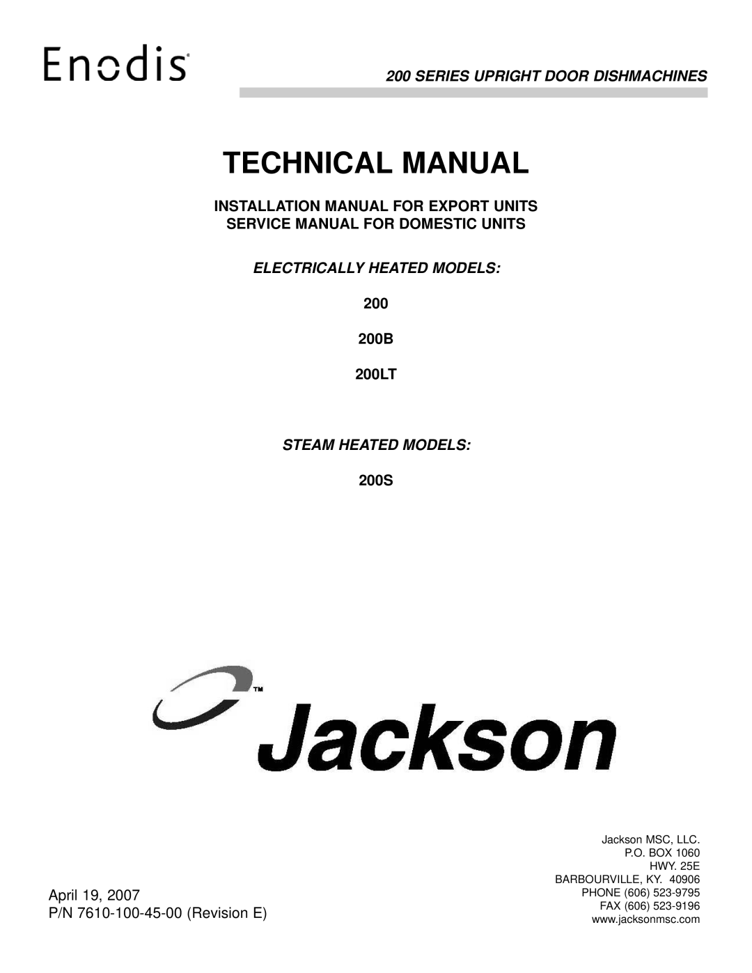 Jackson 200LT technical manual Technical Manual, Series Upright Door Dishmachines, Electrically Heated Models, 200S 