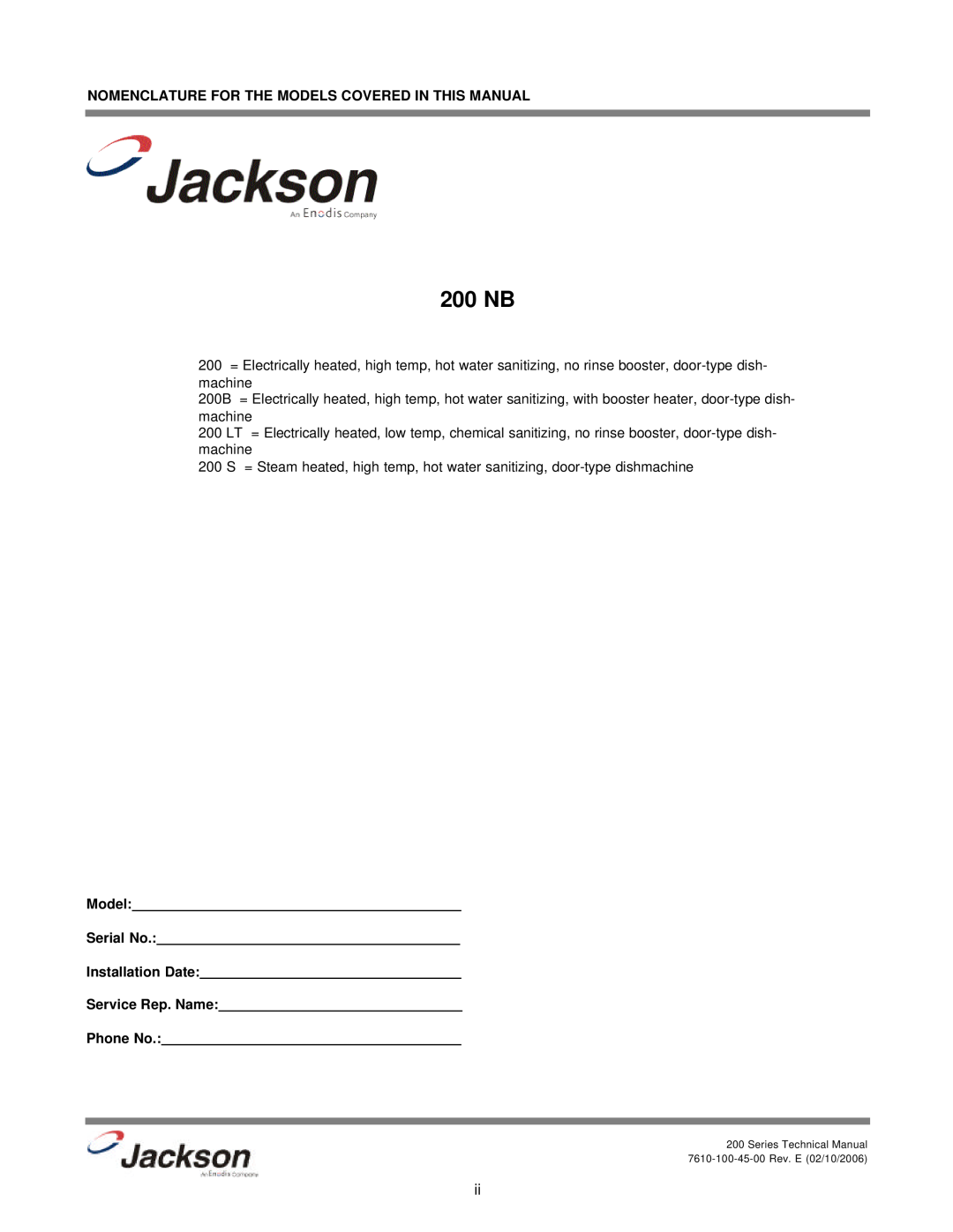 Jackson 200S, 200LT, 200B technical manual Nomenclature For The Models Covered In This Manual, 200 NB 