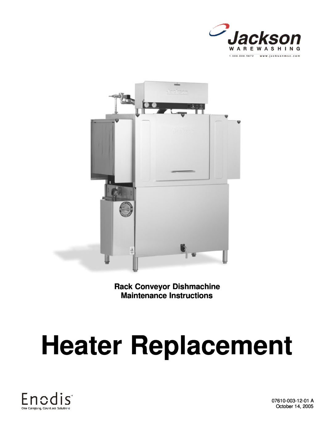 Jackson 440 3 15 06401-003-10-29 manual Heater Replacement, Rack Conveyor Dishmachine, Maintenance Instructions 