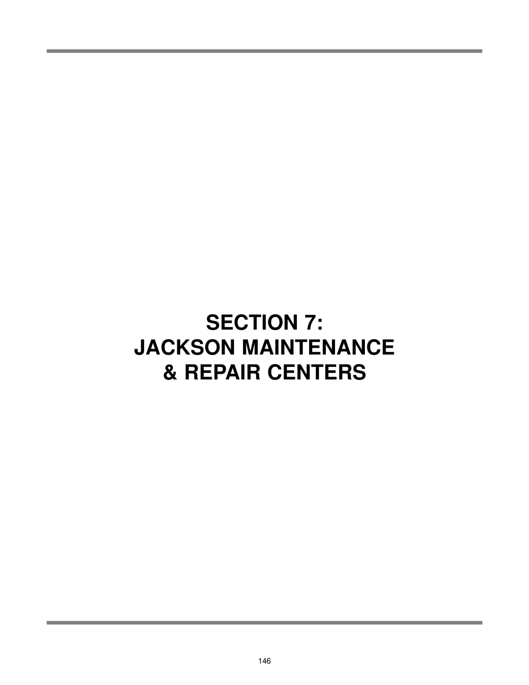 Jackson AJ-100 manual Section Jackson Maintenance Repair Centers 