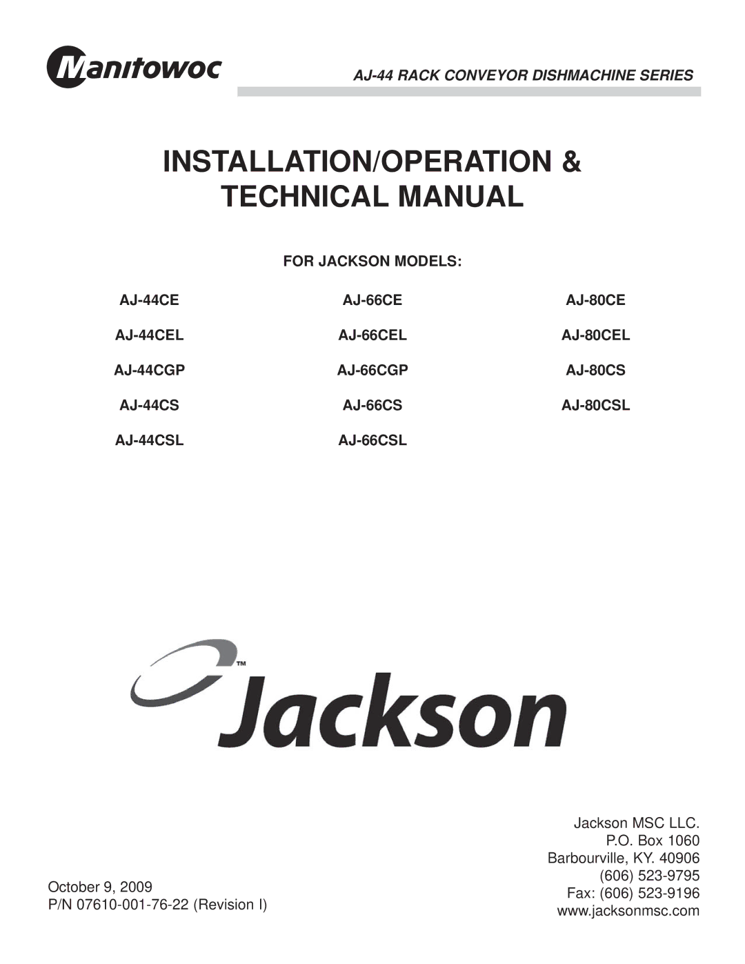 Jackson AJ-66CSL, AJ-80CEL, AJ-66CGP, AJ-44CSL, AJ-80CS, AJ-66CEL technical manual INSTALLATION/OPERATION Technical Manual 